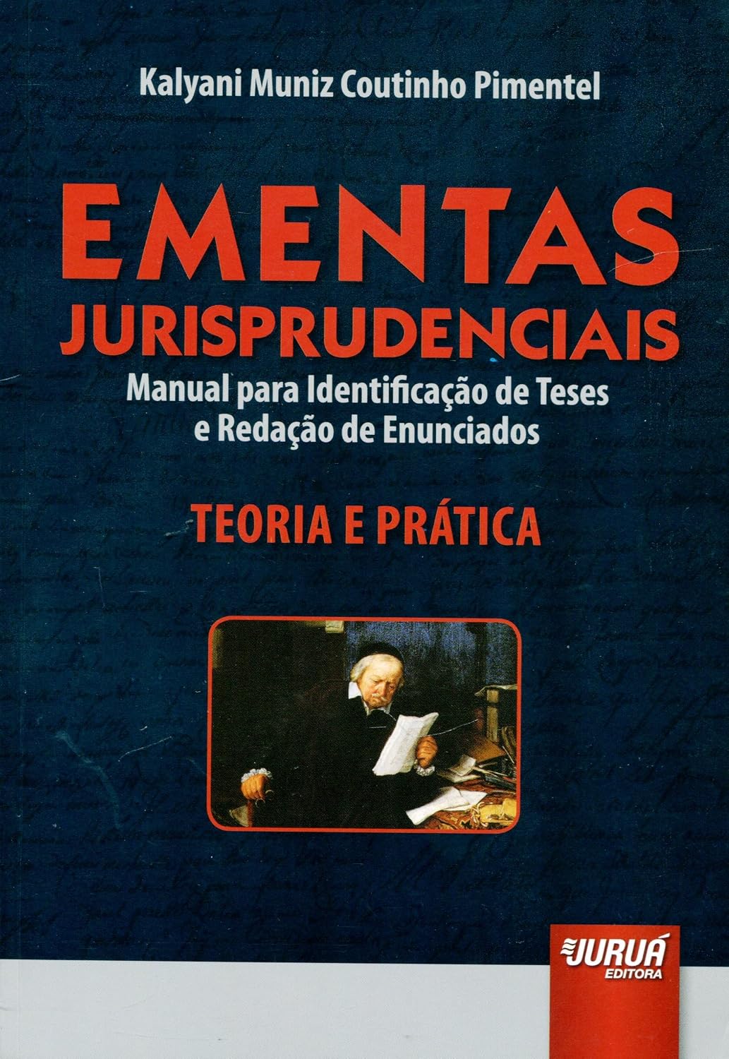 ler totalmente Ementas Jurisprudenciais: Manual para Identificação de Teses e Redação de Enunciados - Teoria e Prática