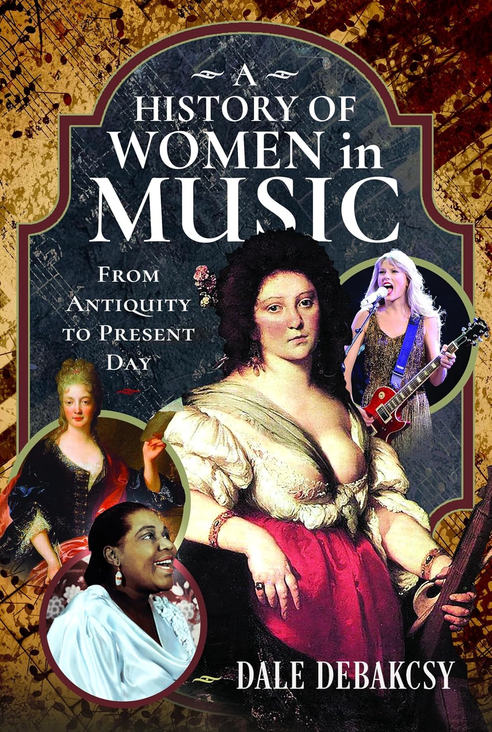 A History of Women in Music From Antiquity to Present Day (English Edition)