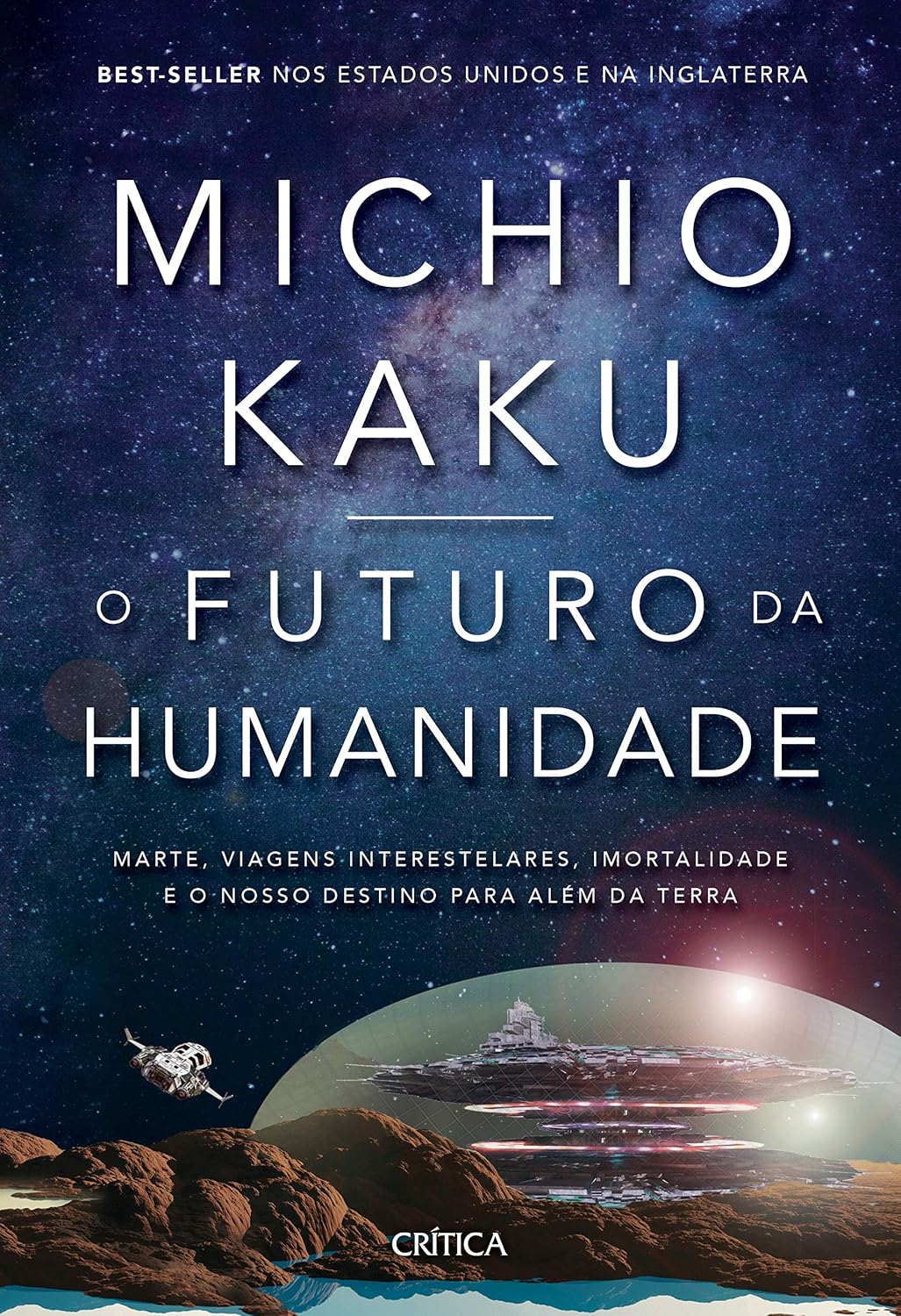 O futuro da humanidade: Marte, viagens interestelares, imortalidade e o nosso destino para além da Terra baixar o livro de graça