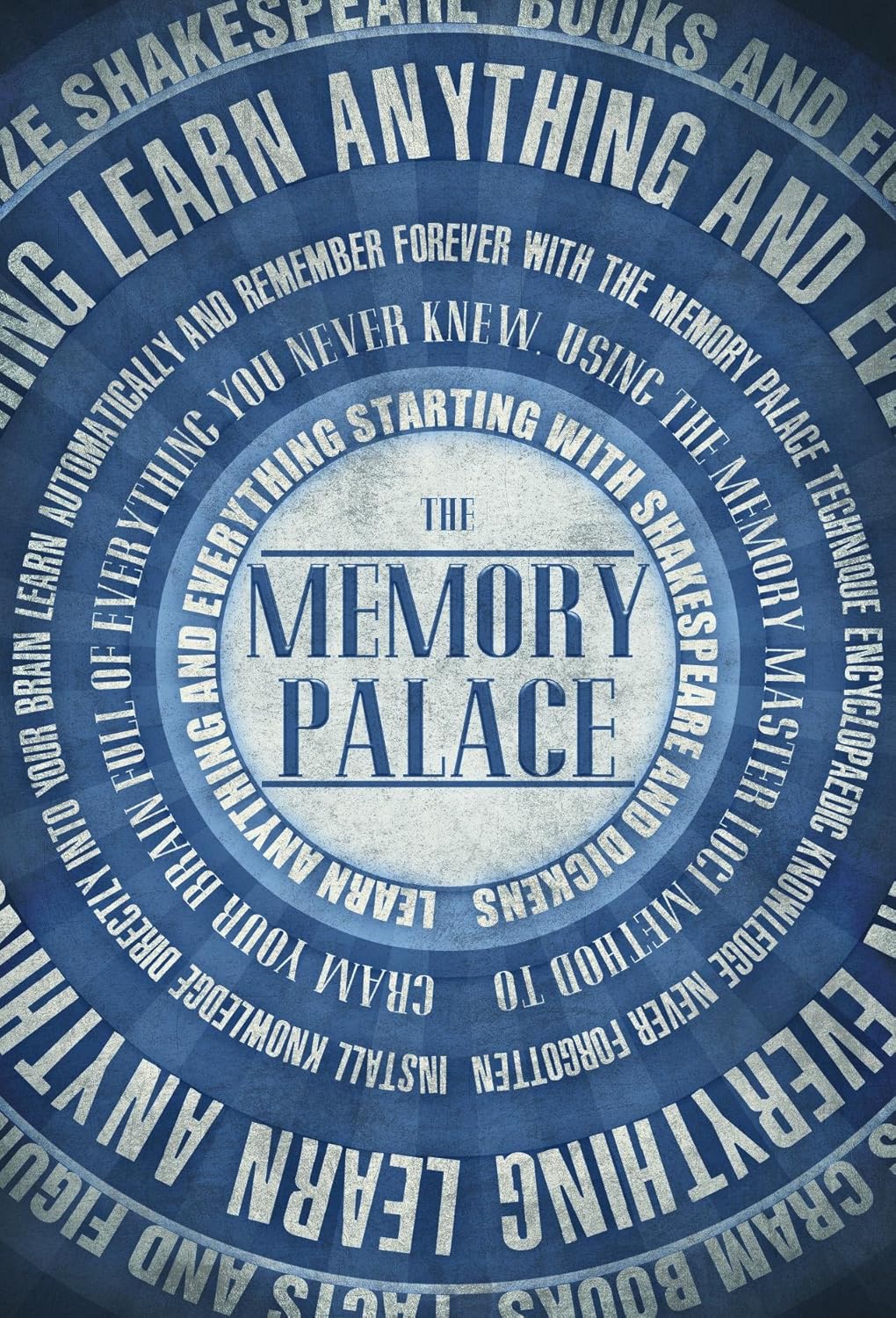 The Memory Palace - Learn Anything and Everything (Starting With Shakespeare and Dickens) (Faking Smart Book 1) (English Edition) baixar livro de graça