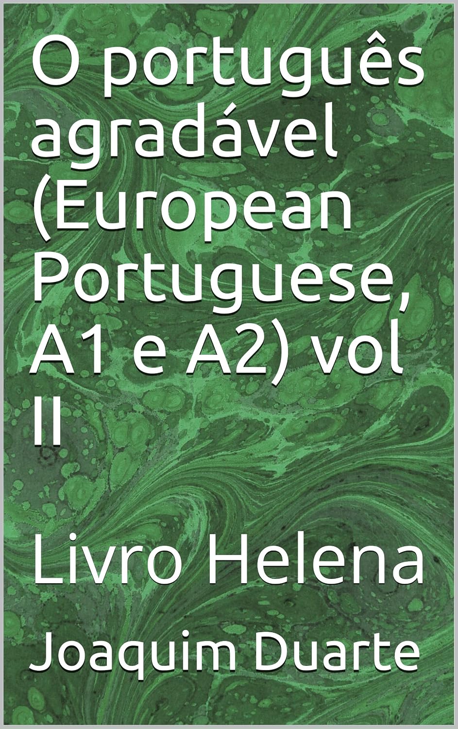 O português agradável (European Portuguese, A1 e A2) vol II: Livro Helena baixar livro de graça