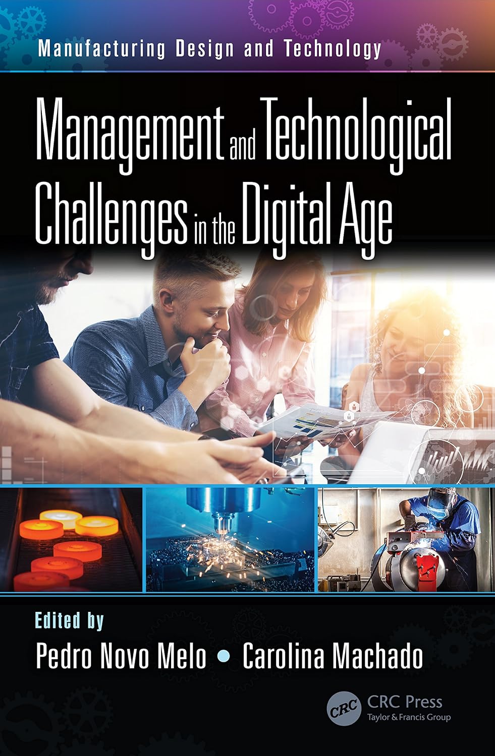 ler totalmente Management and Technological Challenges in the Digital Age (Manufacturing Design and Technology) (English Edition)