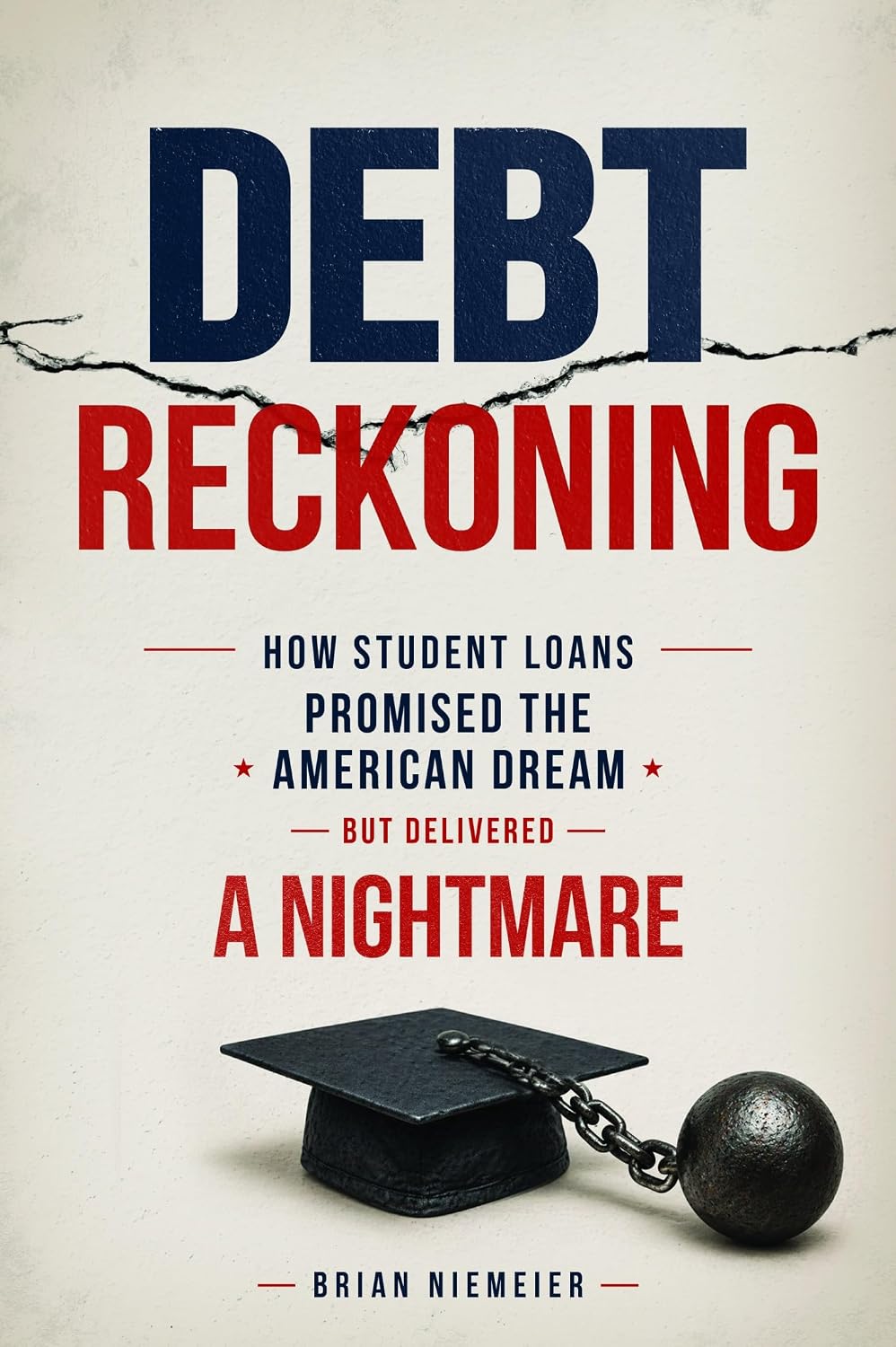Debt Reckoning: How Student Loans Promised the American Dream But Delivered a Nightmare (English Edition) baixar livro de graça