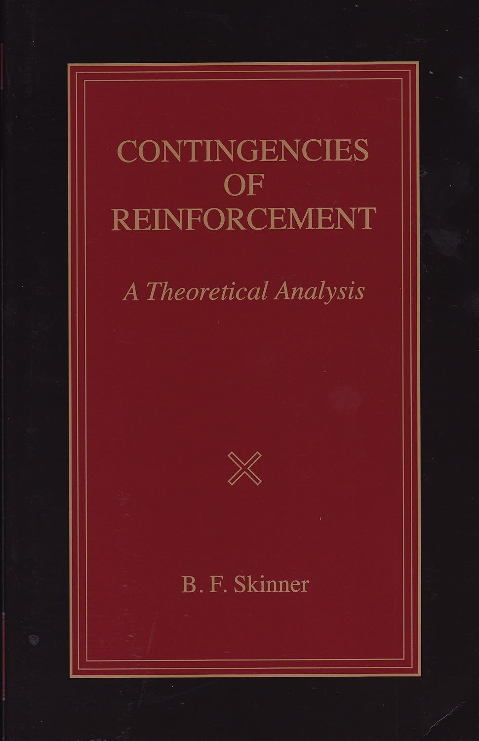 Contingencies of Reinforcement: A Theoretical Analysis (B. F. Skinner Reprint Series; Edited by Julie S. Vargas Book 3) (English Edition) baixar o livro de graça