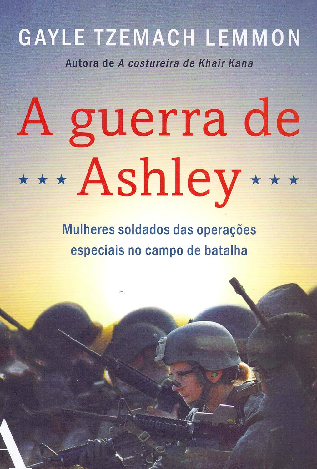 ler totalmente A guerra de Ashley: Mulheres soldados das operações especiais no campo de batalha
