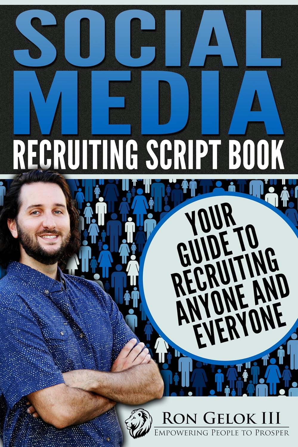 ler totalmente Social Media Recruiting Script Book: Your Guide to Recruiting Anyone and Everyone (English Edition)