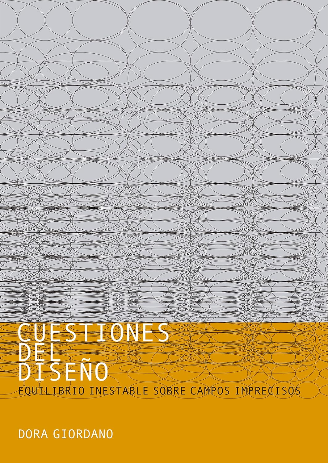 Cuestiones de diseño: Equilibrio inestable sobre campos imprecisos (Spanish Edition) baixar livro de graça