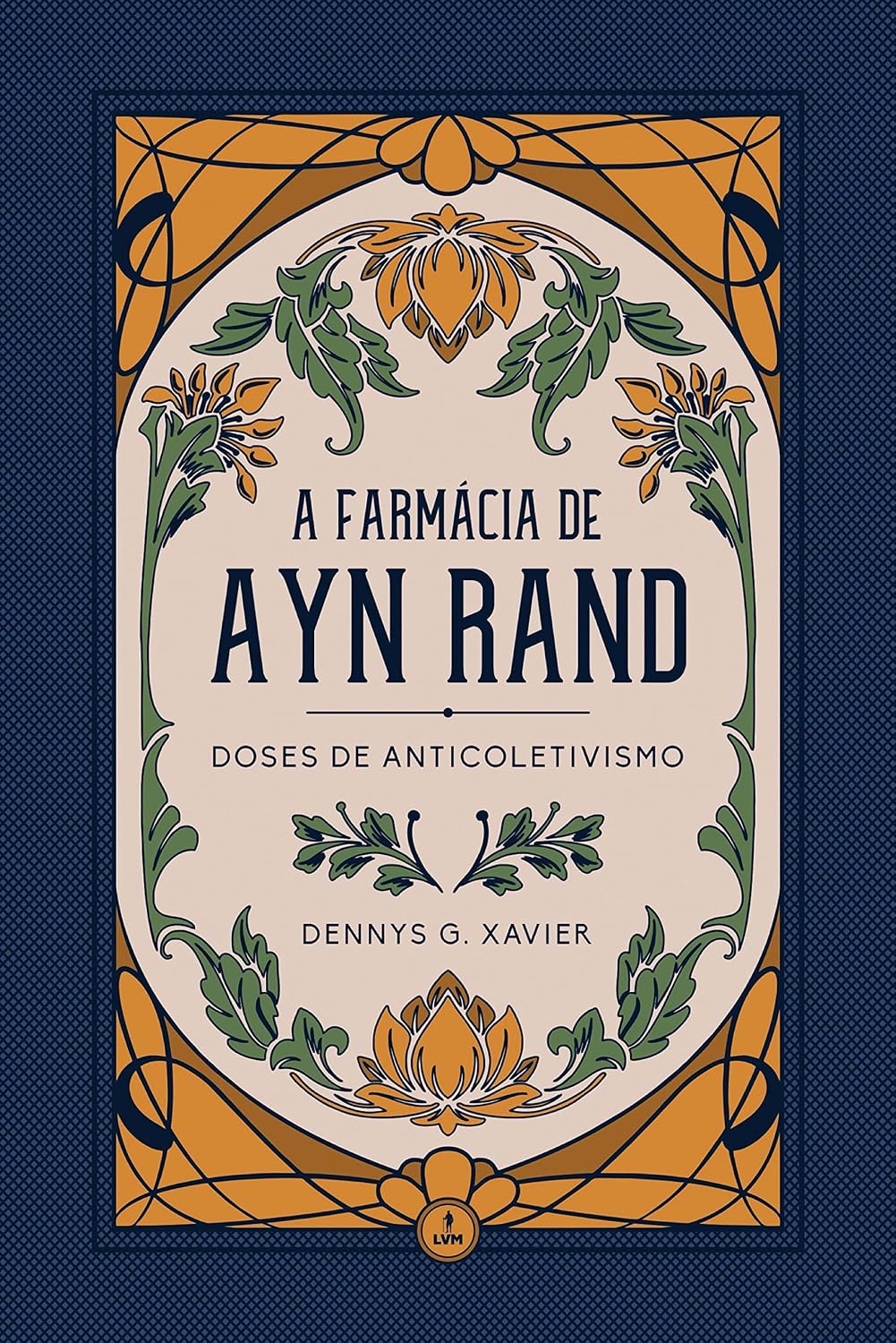ler totalmente A Farmácia de Ayn Rand: Doses de Anticoletivismo