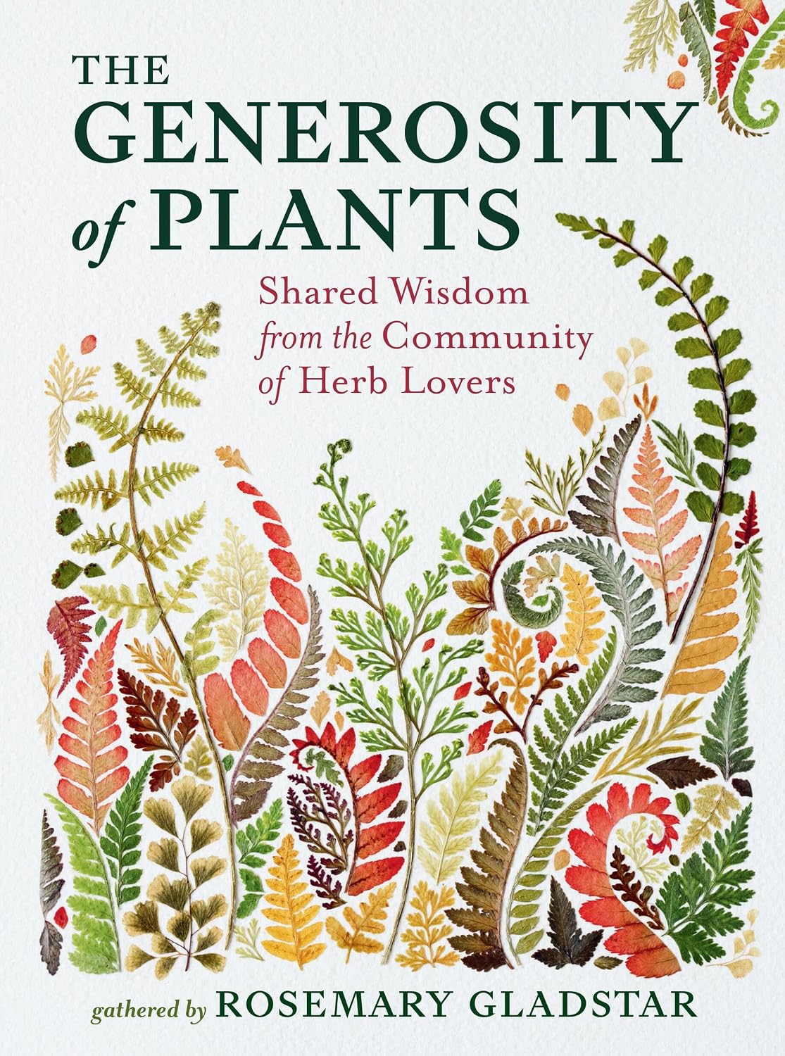 The Generosity of Plants: Shared Wisdom from the Community of Herb Lovers baixar livro de graça