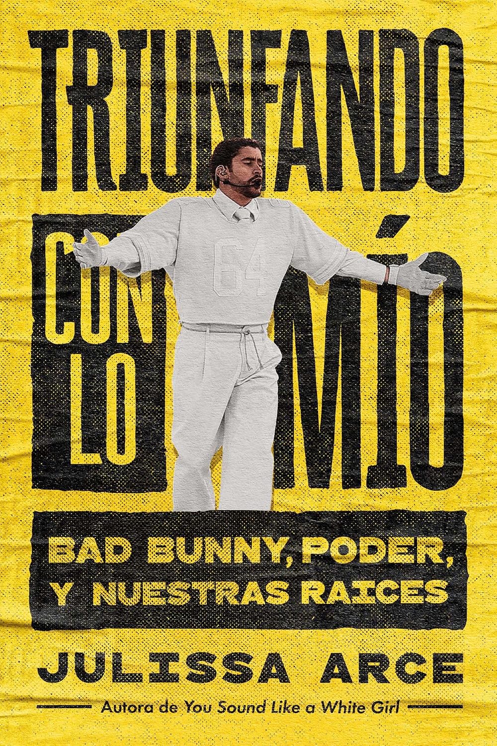 capítulo por capítulo baixar Triunfando con lo mío, Spanish-language edition of Holding onto What's Mine: Bad Bunny, poder y nuestras raíces (English Edition)