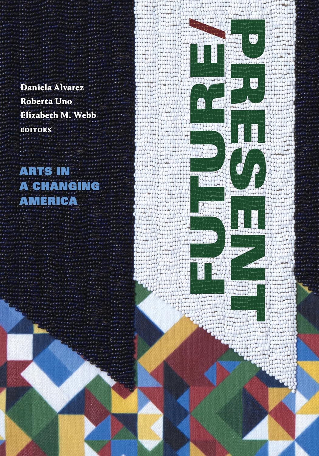 Future/Present: Arts in a Changing America baixar o livro de graça