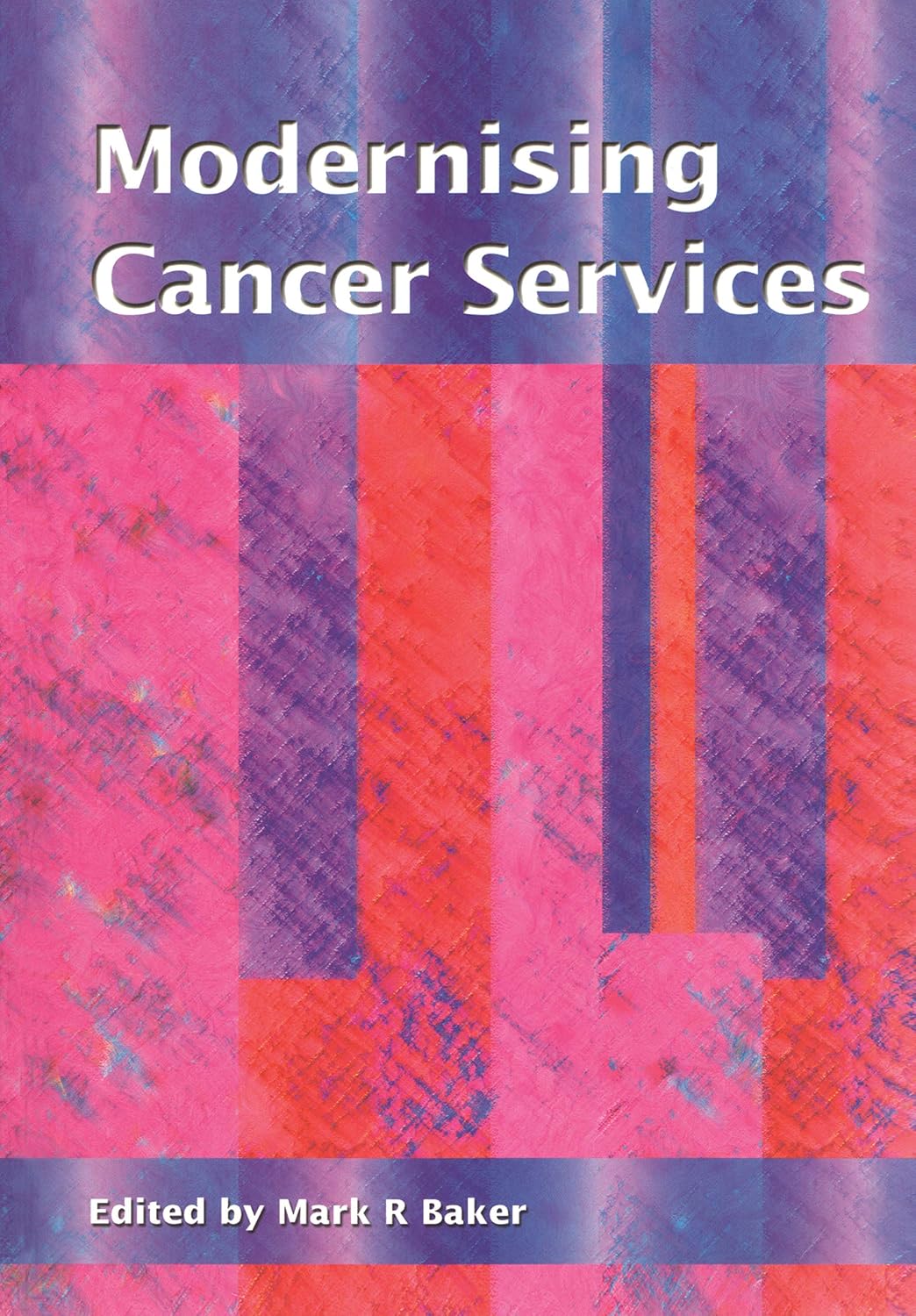 Modernising Cancer Services (English Edition) baixar o livro de graça