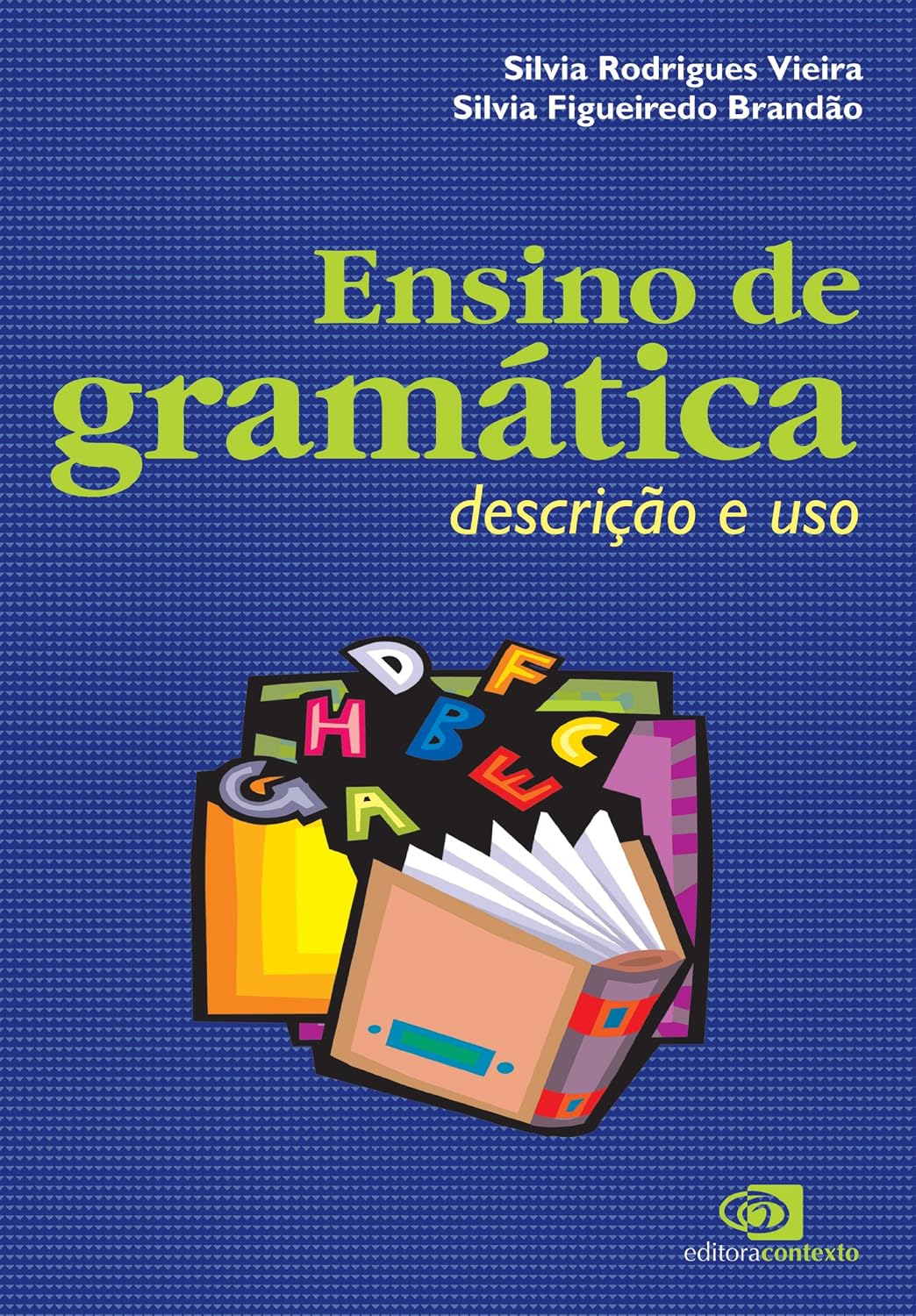 Ensino de gramática: descrição e uso