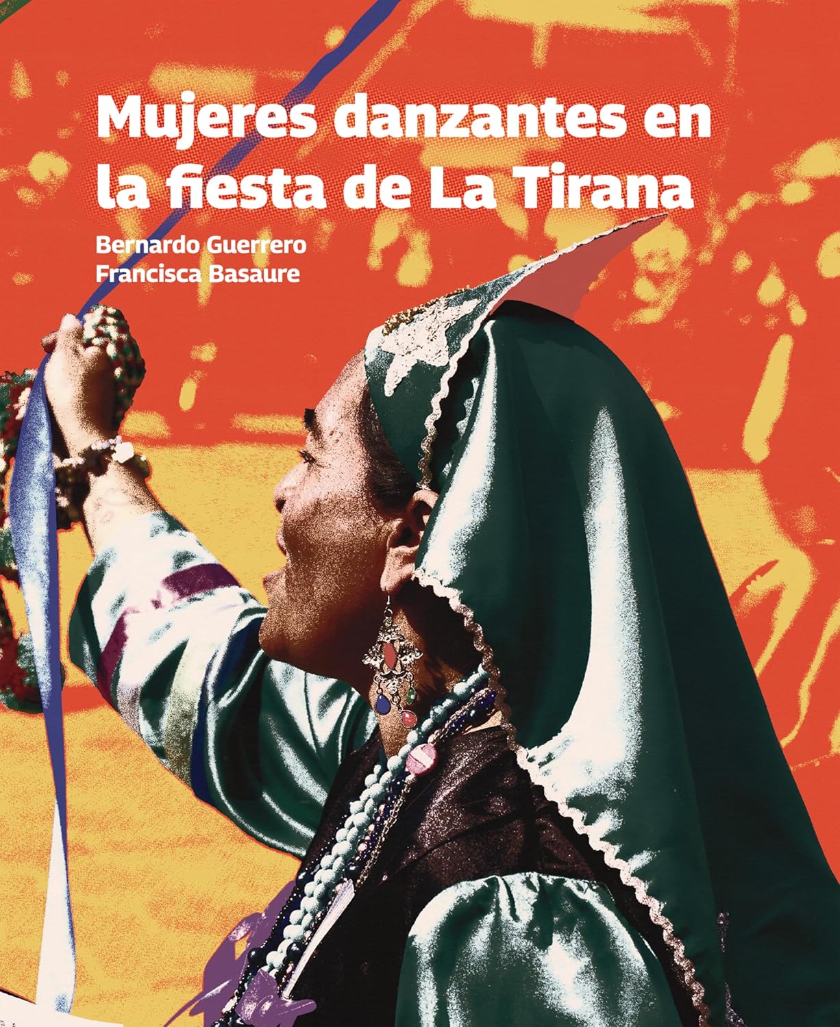 ler totalmente Mujeres danzantes en la fiesta de La Tirana (Spanish Edition)
