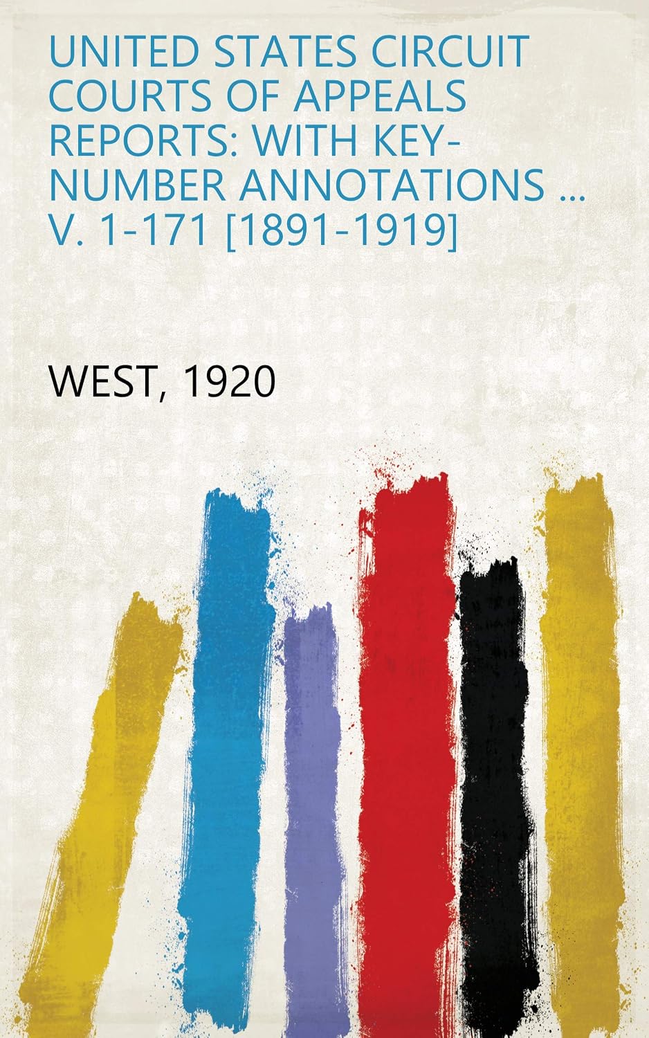 United States Circuit Courts Of Appeals Reports: With Key-Number Annotations. V. 1-171 1891-1919 (English Edition) baixar livro de graça