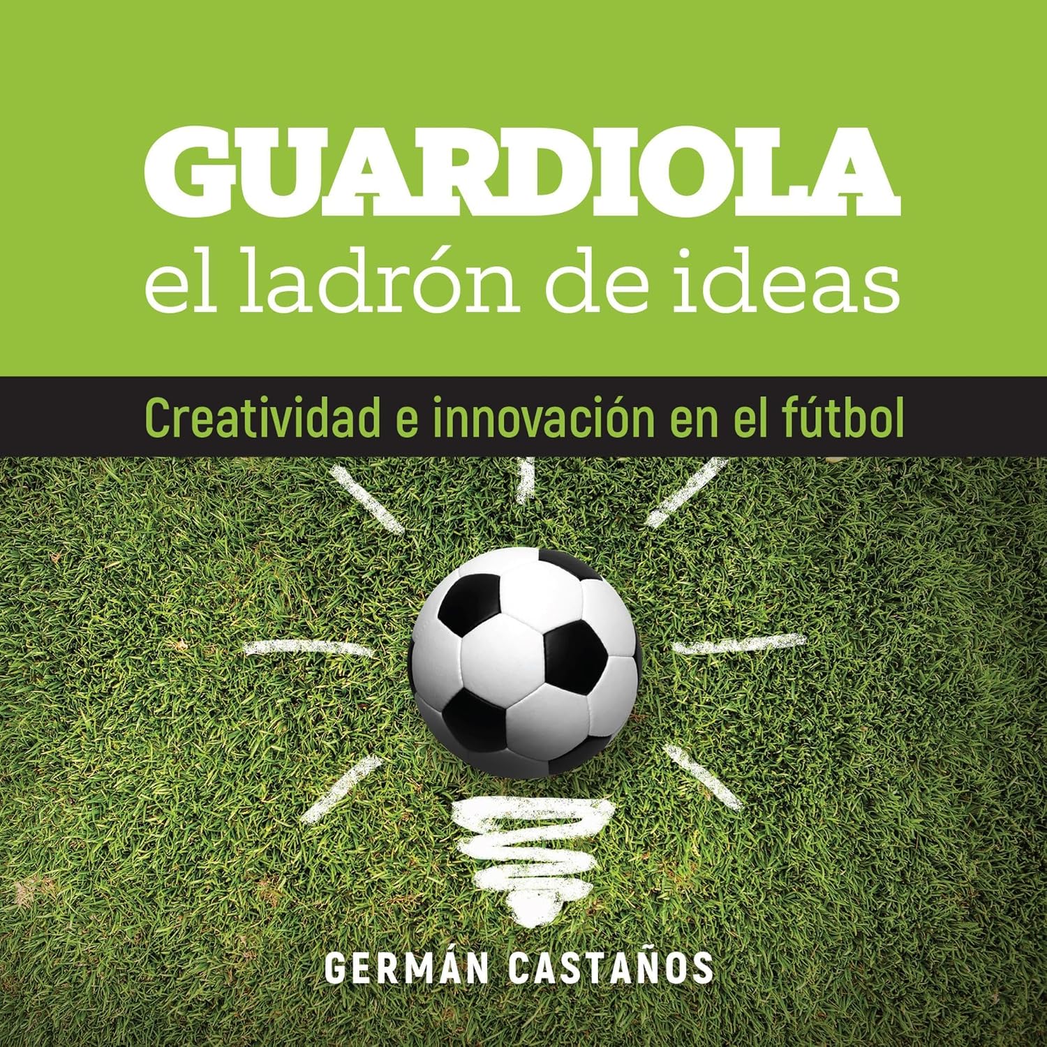 Guardiola, el ladrón de ideas baixar o livro de graça