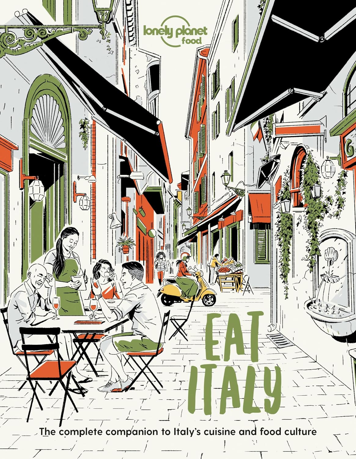Lonely Planet Eat Italy: Restaurant Etiquette & Customs Best Places to Dine & Must-Try Specialties Local Foodie Neighbourhoods Authentic & Immersive Experiences baixar livro de graça
