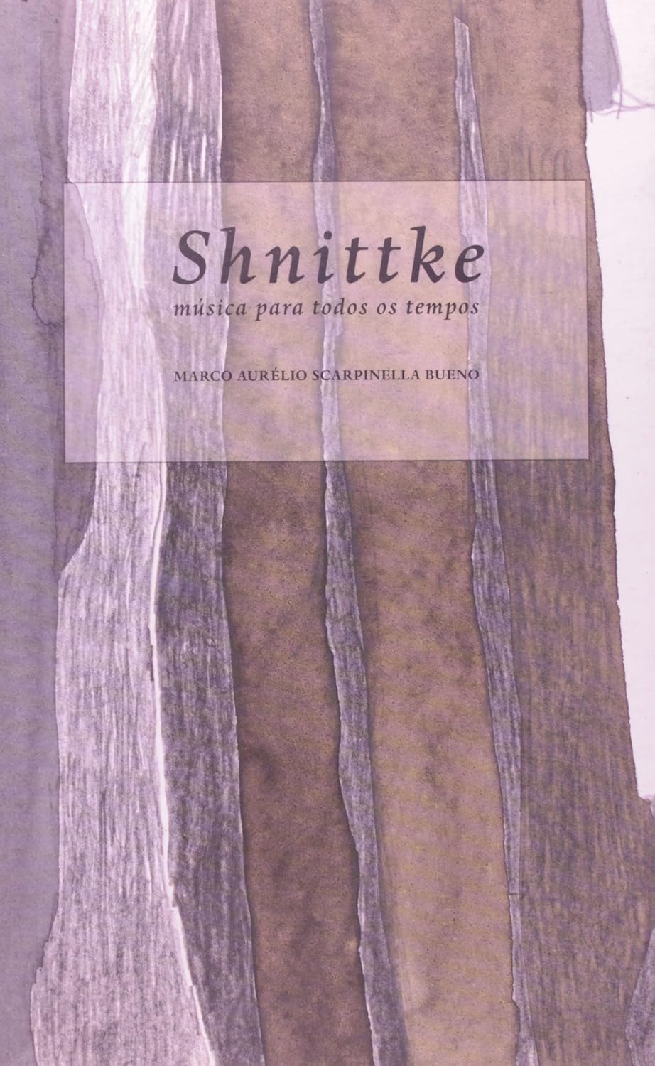 Shnittke. Música Para Todos os Tempos