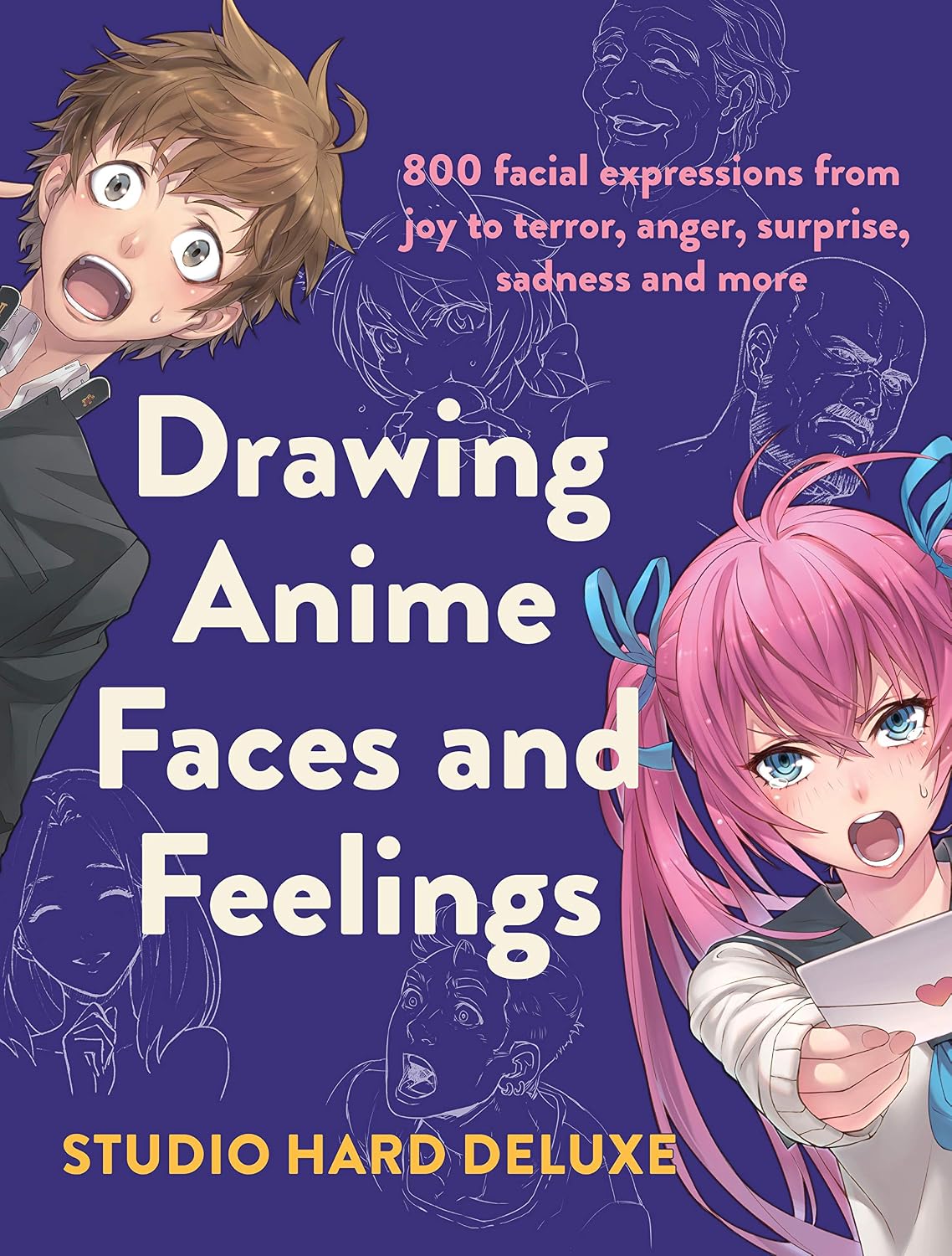 ler totalmente Drawing Anime Faces and Feelings: 800 facial expressions from joy to terror, anger, surprise, sadness and more (English Edition)