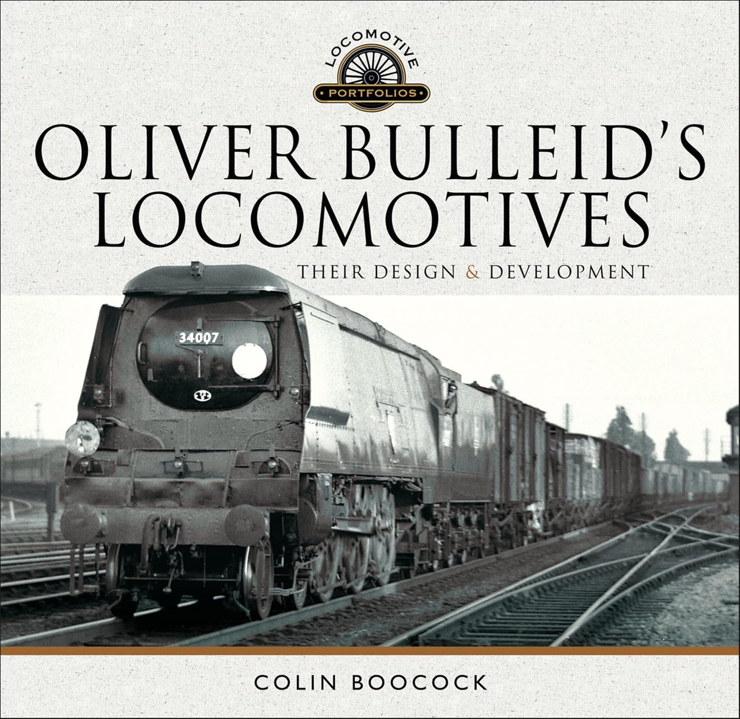 Oliver Bulleid's Locomotives: Their Design & Development (Locomotive Portfolio) (English Edition) baixar livro de graça