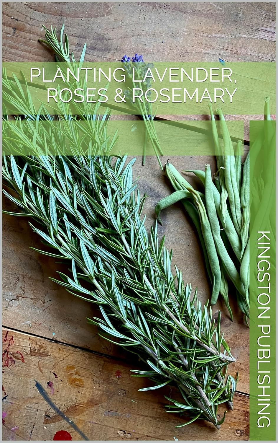 Planting Lavender, Roses & Rosemary (Teas) (English Edition) baixar o livro de graça