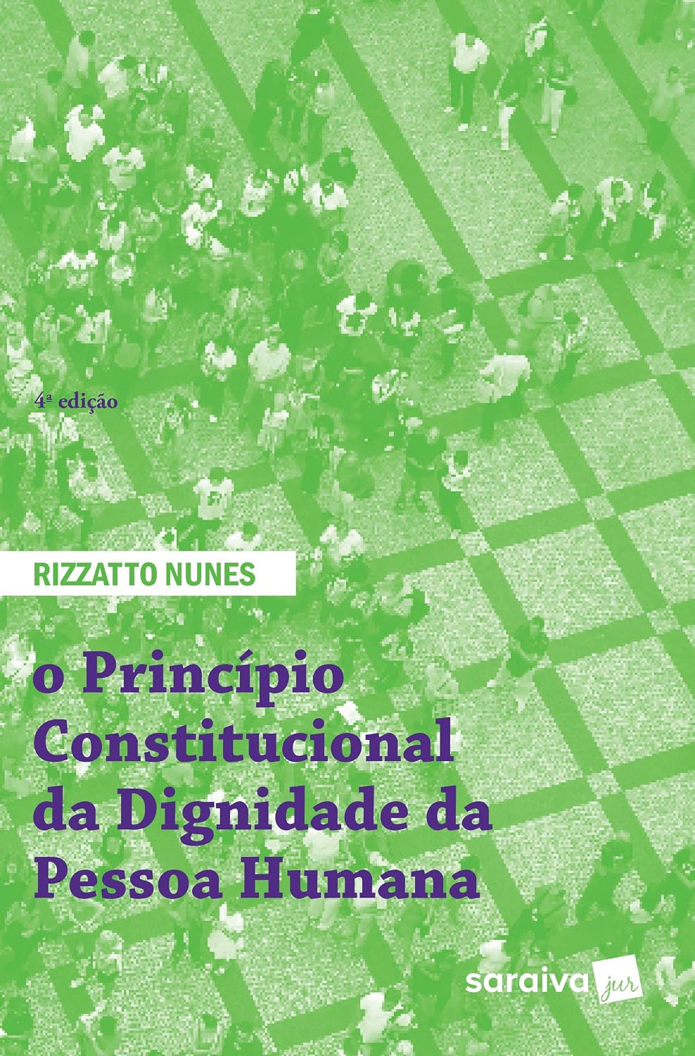 O principio constitucional da dignidade da pessoa humana - 4ª edição de 2018 baixar livro de graça