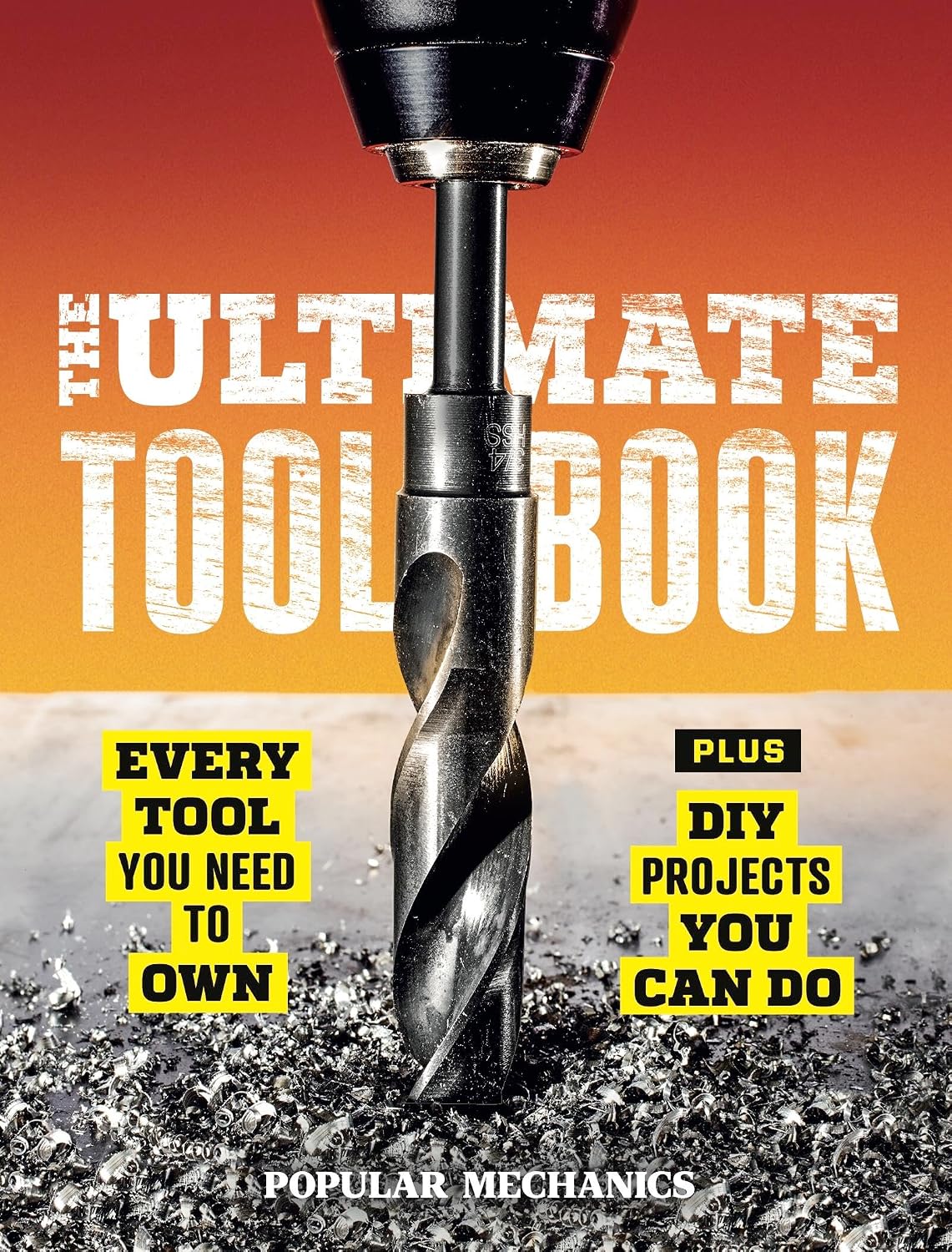 Popular Mechanics The Ultimate Tool Book: Every Tool You Need to Own (English Edition) baixar livro de graça