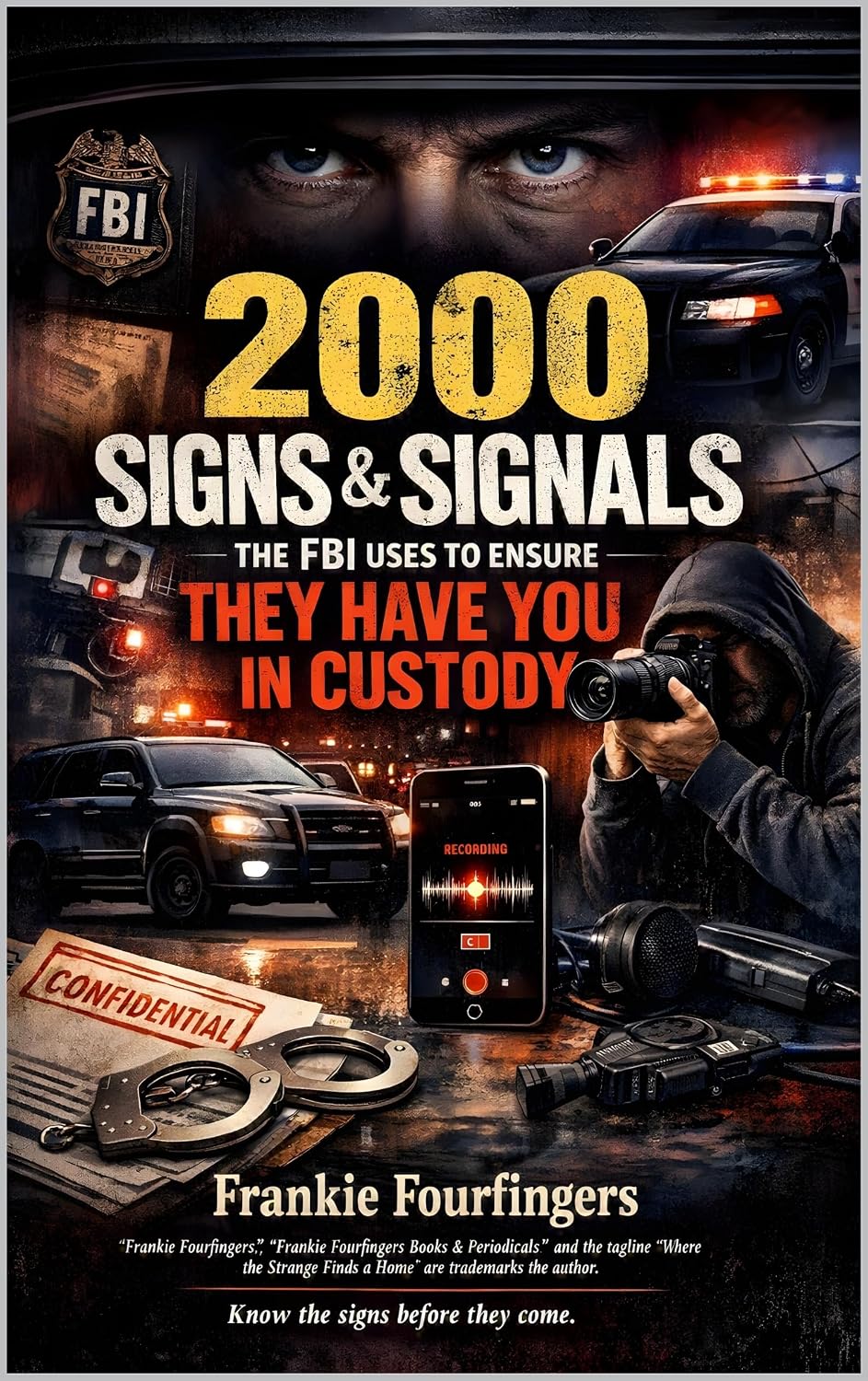 2000 Signs and Signals the FBI Uses to Ensure They Have You in Custody: The Quiet Echoes of Surveillance (English Edition) baixar livro de graça