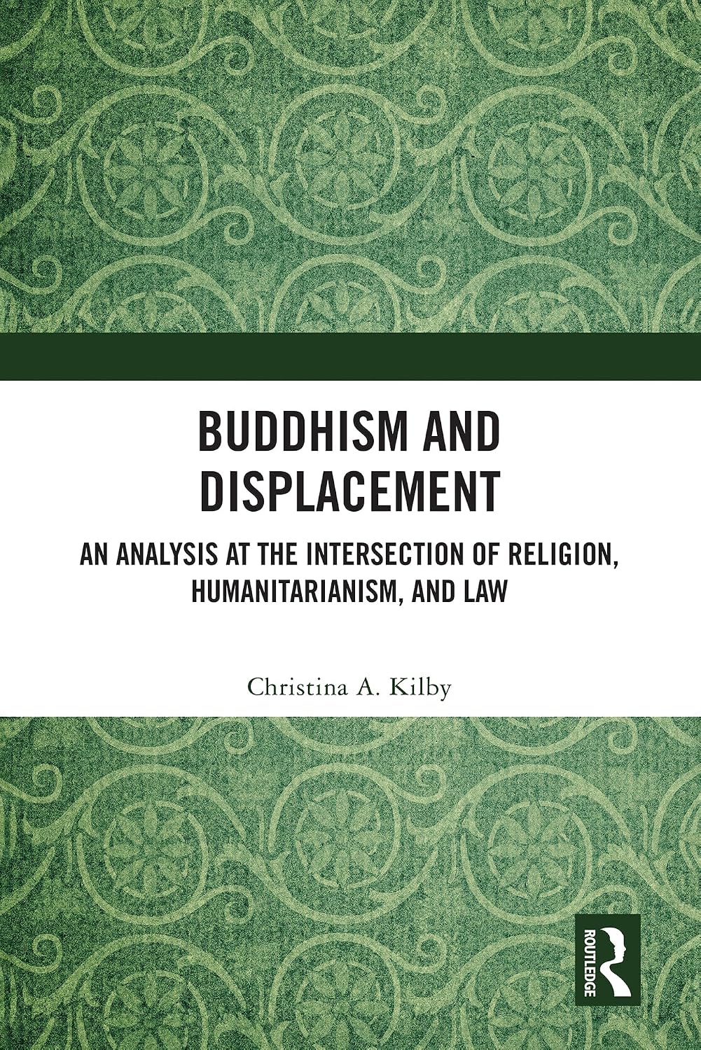 ler totalmente Buddhism and Displacement: An Analysis at the Intersection of Religion, Humanitarianism, and Law (English Edition)