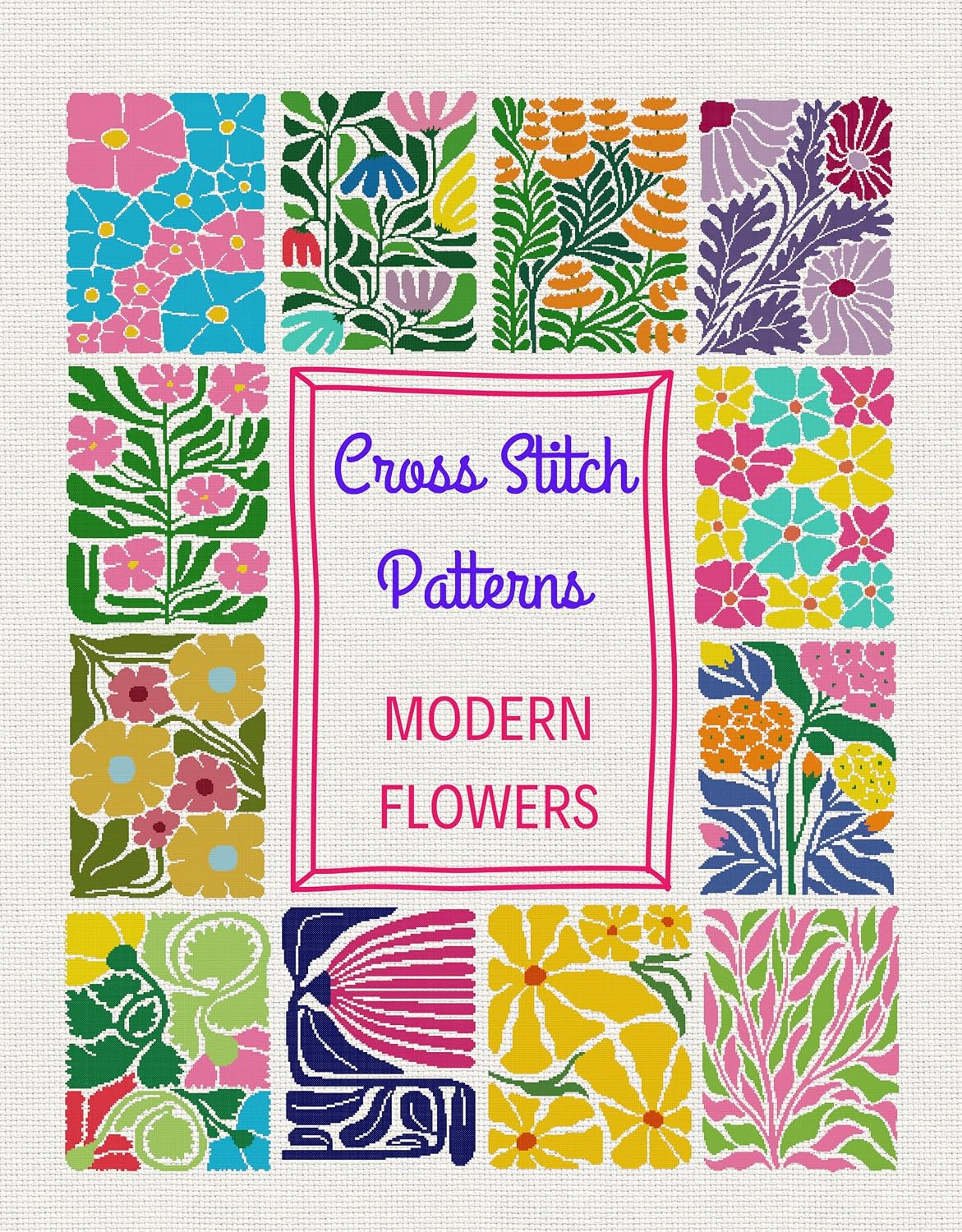 Cross Stitch Patterns: Modern Flowers (Cross Stitch Patterns - English Edition)