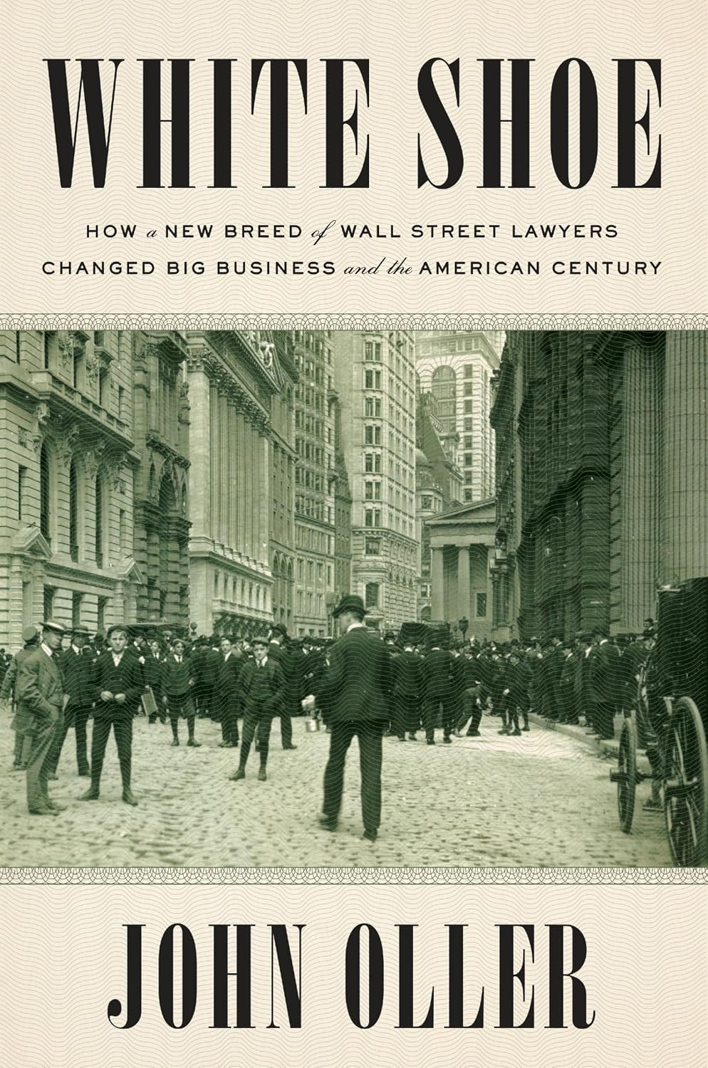 ler totalmente White Shoe: How a New Breed of Wall Street Lawyers Changed Big Business and the American Century