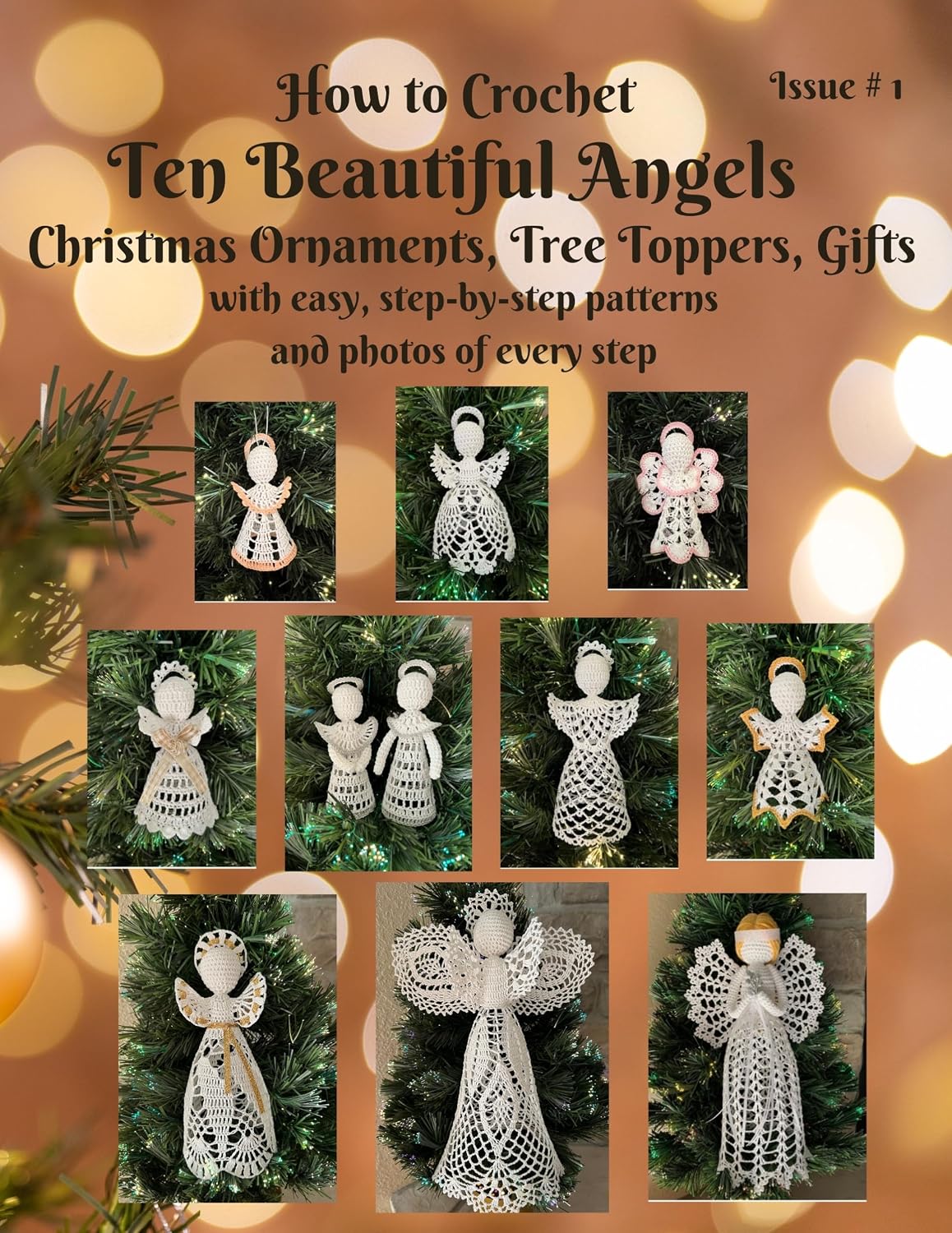 ler totalmente How to Crochet Ten Beautiful Angels Christmas Ornaments, Tree Toppers, Gifts: with easy, step-by-step patterns and photos of every step Issue # 1 (Beautiful Crochet) (English Edition)