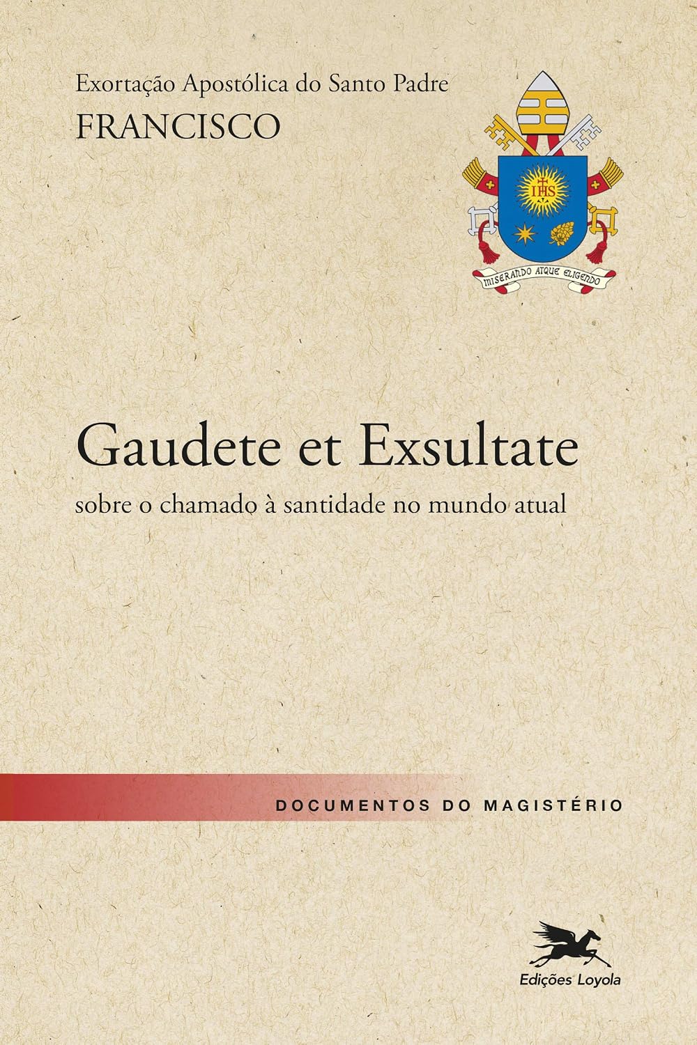 capítulo por capítulo baixar Exortação Apostólica "Gaudete et Exsultate - Alegrai-vos e exultai": Exortação Apostólica do Santo Padre Francisco sobre o chamado à santidade no mundo atual