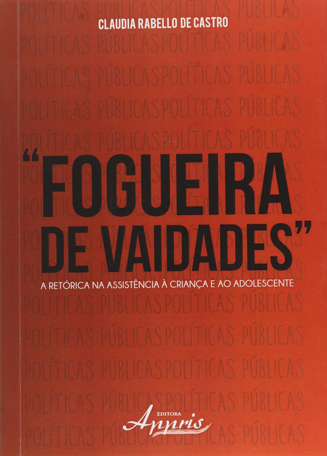 capítulo por capítulo baixar Fogueira de Vaidades. A Retórica na Assistência à Criança e ao Adolescente