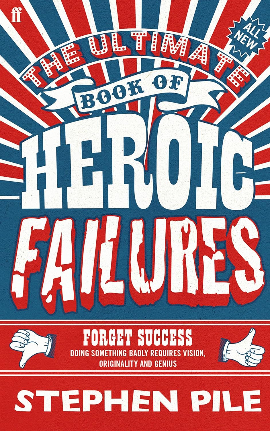 The Ultimate Book of Heroic Failures (English Edition)
