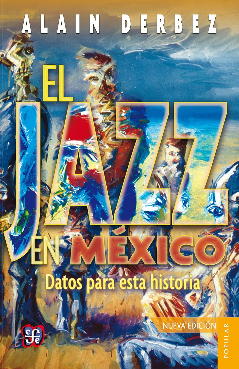 capítulo por capítulo baixar El jazz en México. Datos para esta historia (Coleccion Popular (Fondo de Cultura Economica) nº 603) (Spanish Edition)