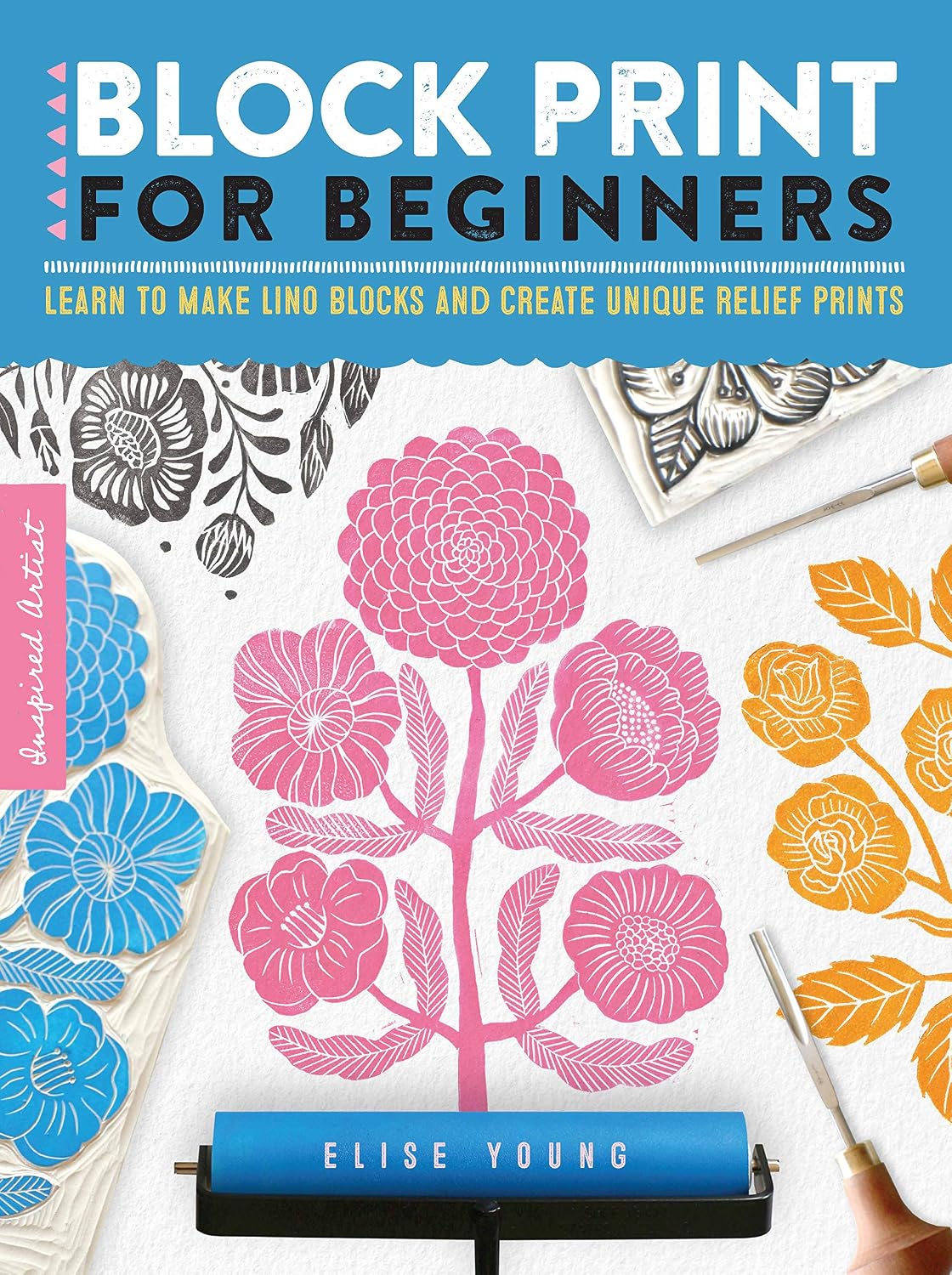 ler totalmente Block Print for Beginners: Learn to Make Lino Blocks and Create Unique Relief Prints: 2