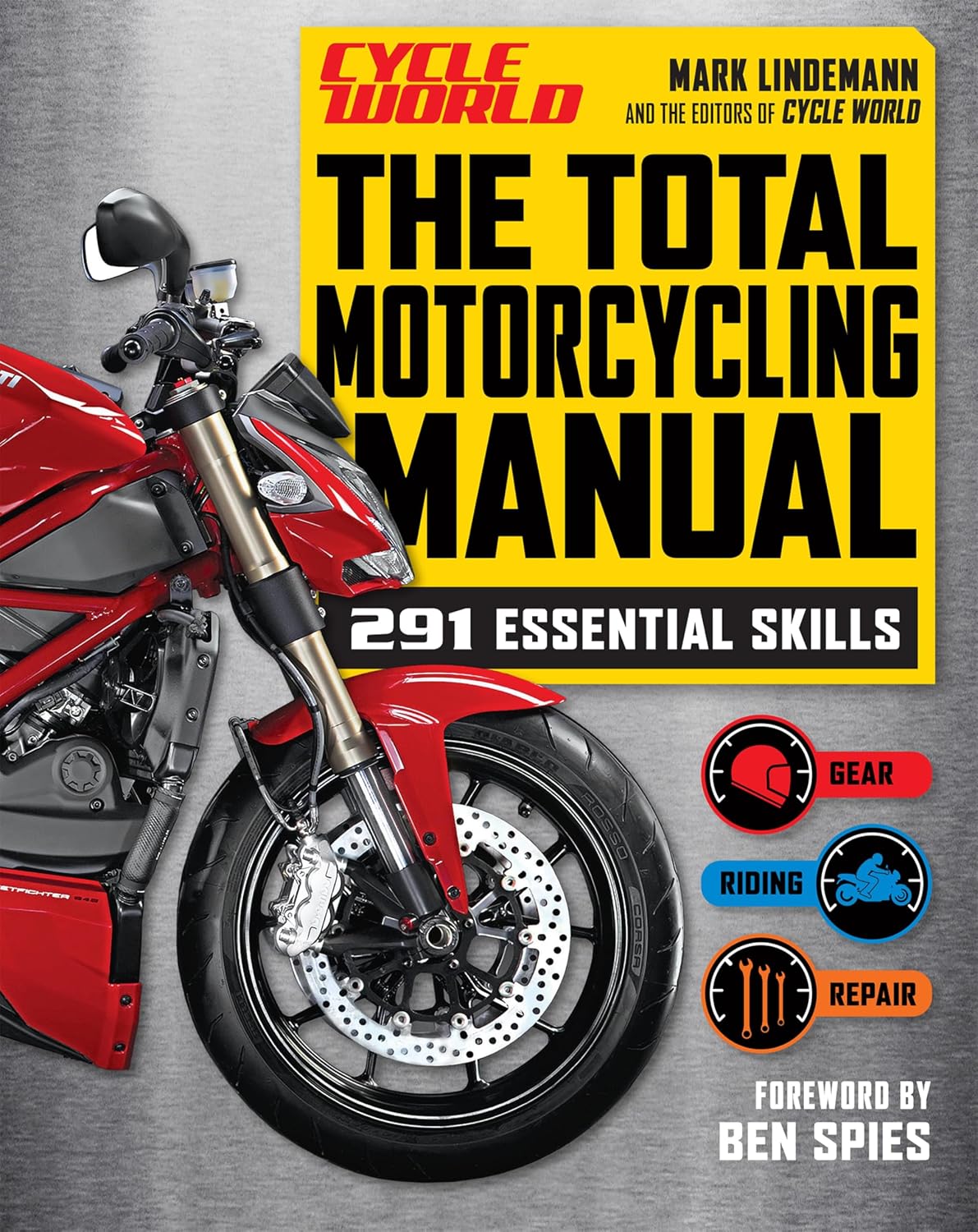 ler totalmente The Total Motorcycling Manual: 291 Essential Skills (Cycle World) (English Edition)