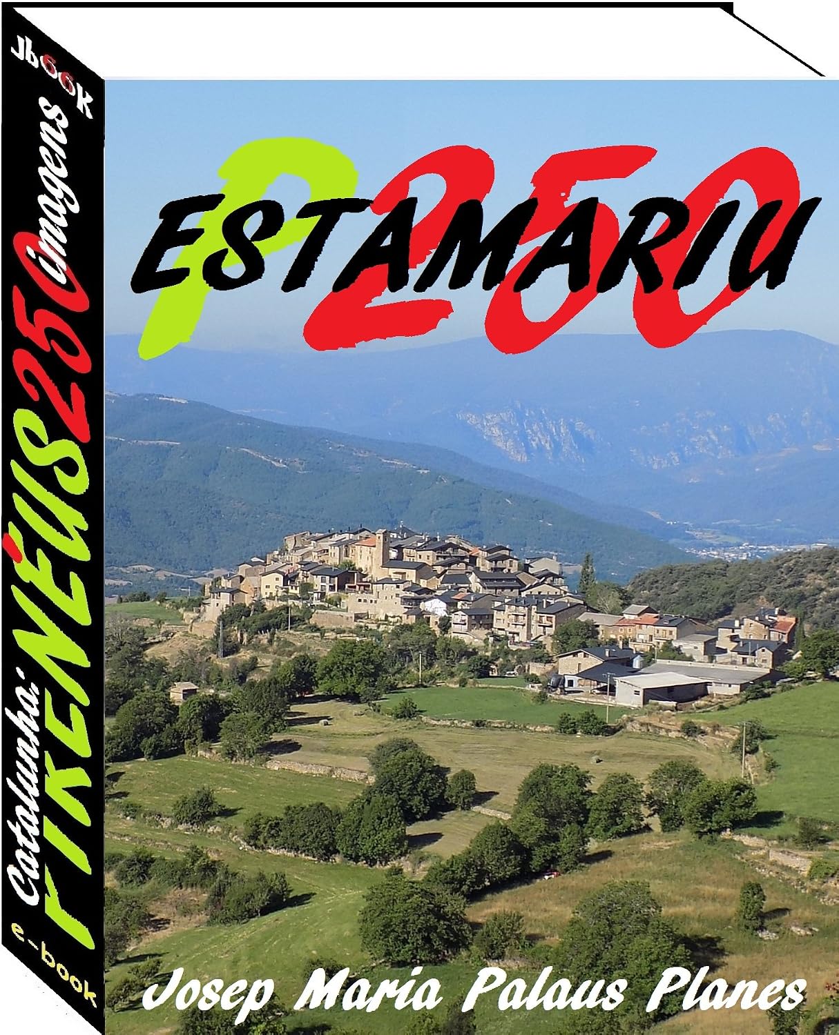 Catalunha: Pirenéus [ESTAMARIU] (250 imagens) baixar o livro de graça