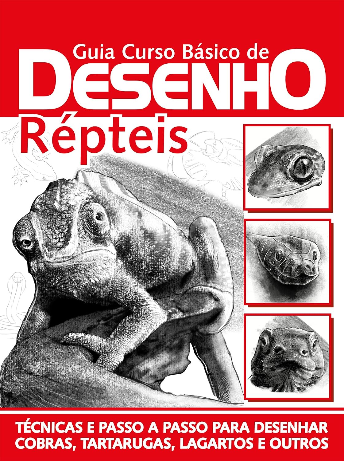 Guia Curso Básico de Desenho - Répteis Ed.01 (Curso de Desenho Livro 1)