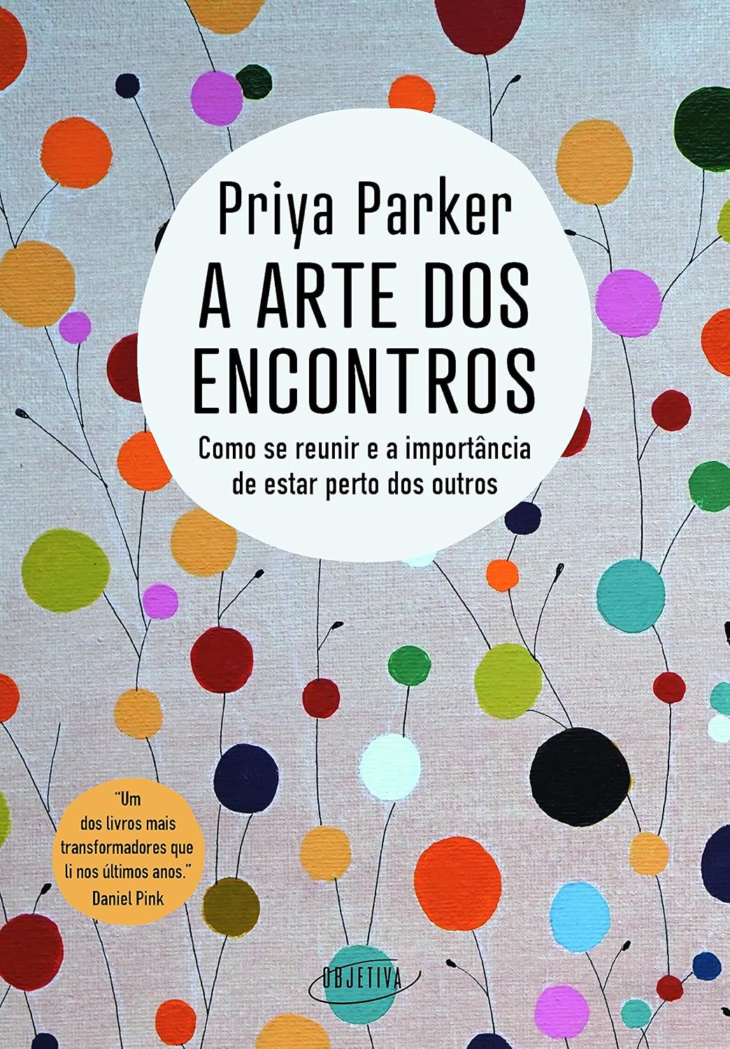 A arte dos encontros: Como se reunir e a importância de estar perto dos outros baixar o livro de graça