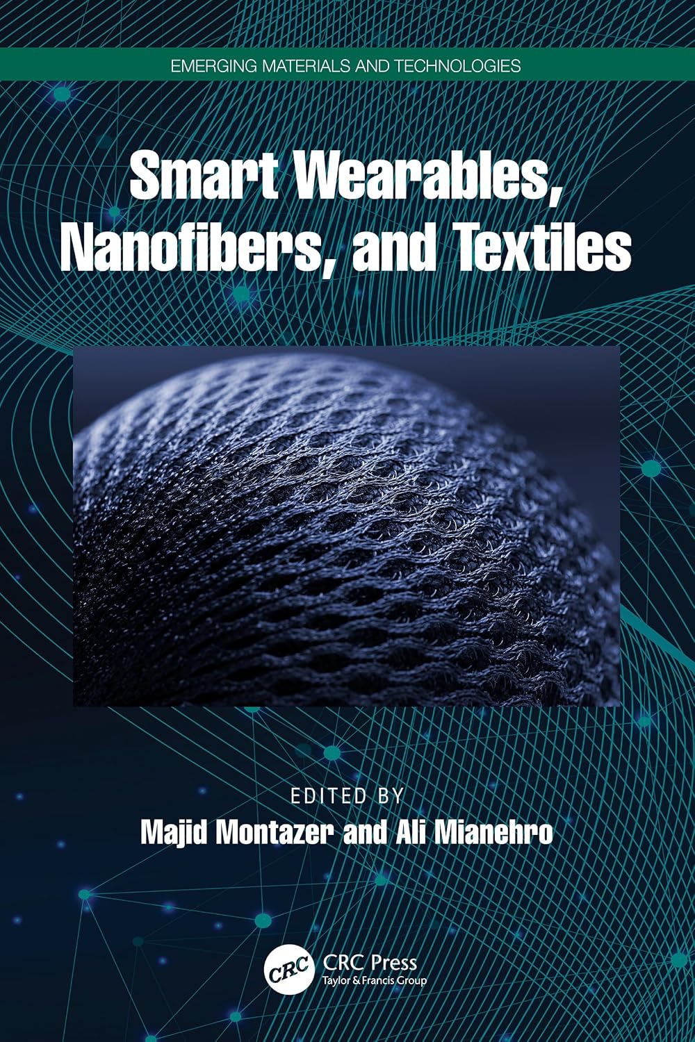Smart Wearables, Nanofibers, and Textiles (Emerging Materials and Technologies) (English Edition) baixar o livro de graça