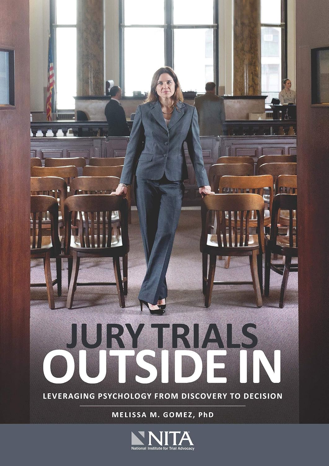 Jury Trials Outside In: Leveraging Psychology From Discovery to Decision (NITA) (English Edition)