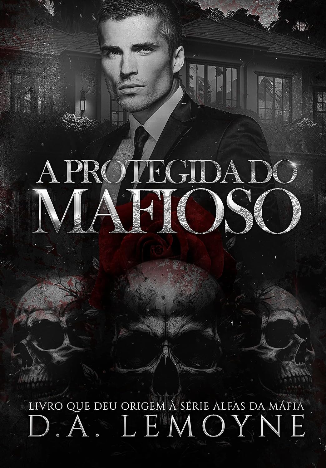 A Protegida do Mafioso: Livro que deu origem à Série Alfas da Máfia baixar livro de graça