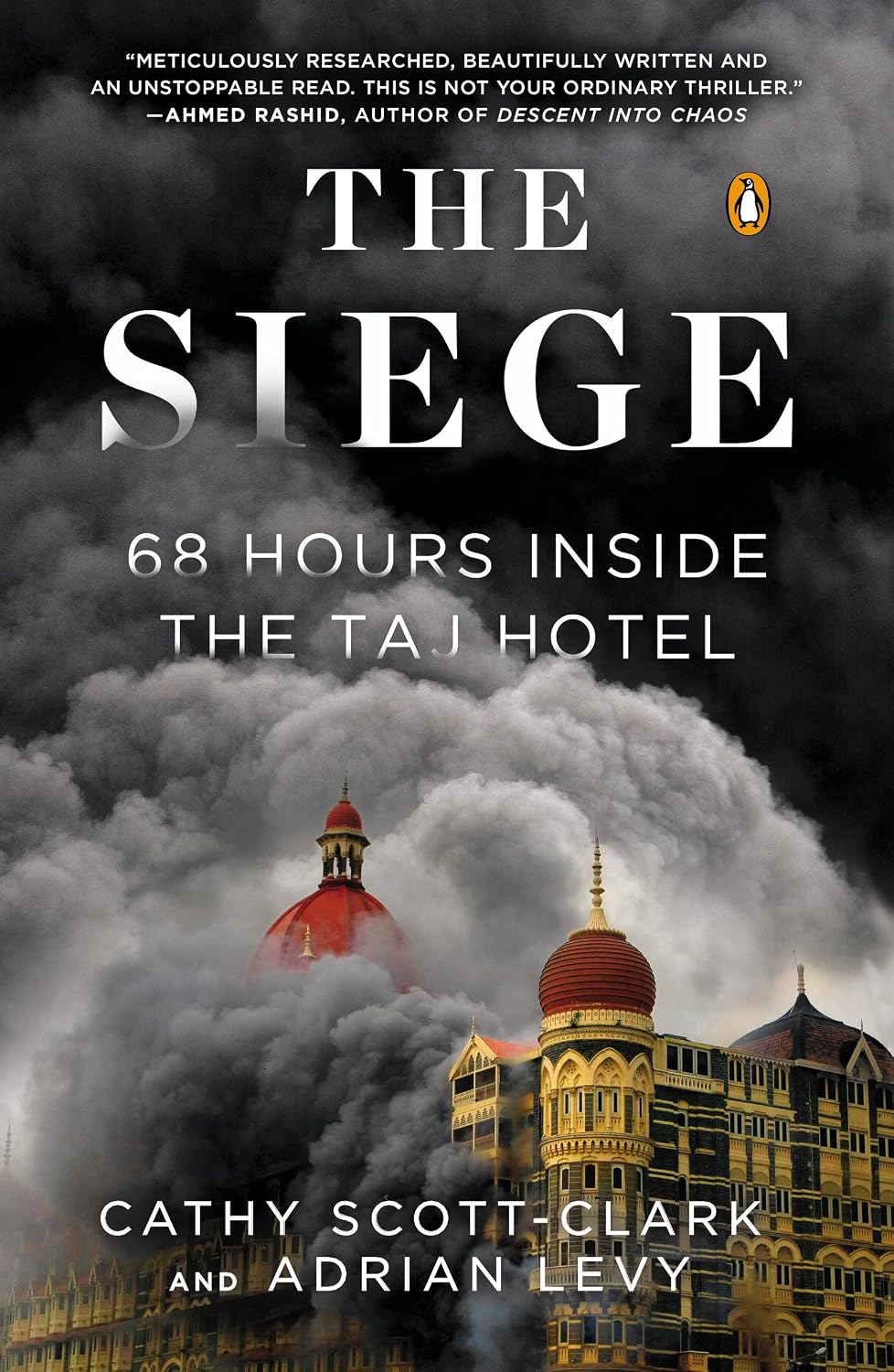 ler totalmente The Siege: 68 Hours Inside the Taj Hotel (English Edition)