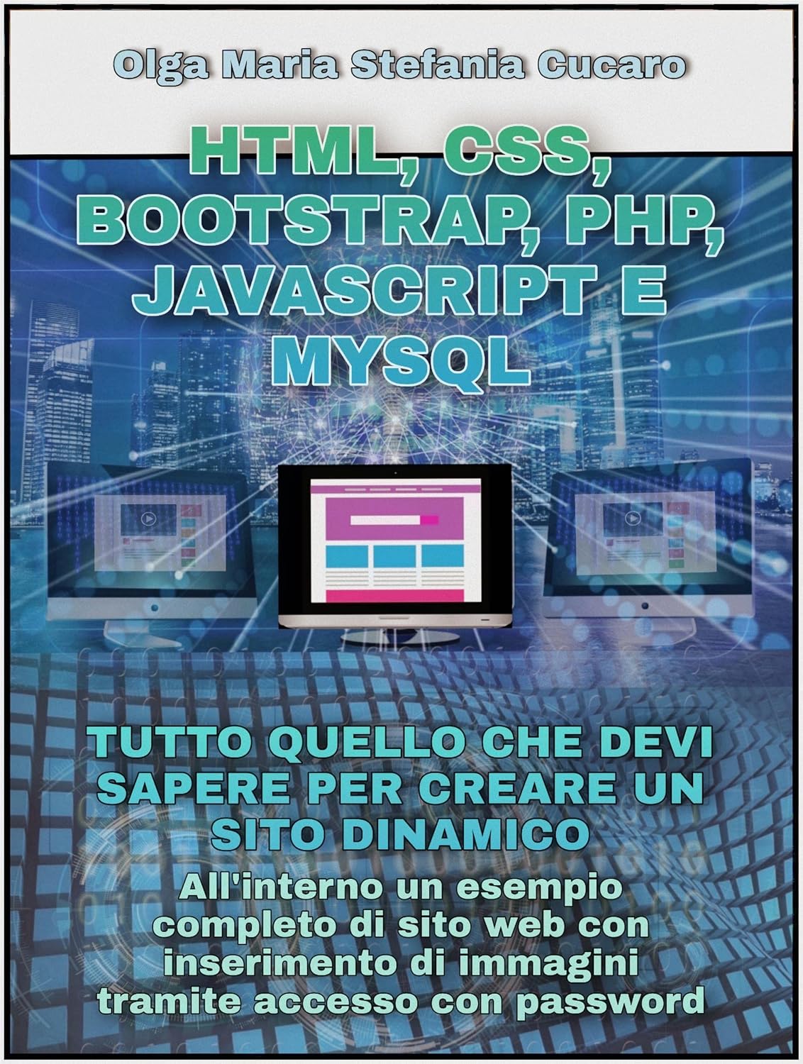 capítulo por capítulo baixar HTML, CSS, Bootstrap, Php, Javascript e MySql: Tutto quello che devi sapere per creare un sito dinamico (Italian Edition)