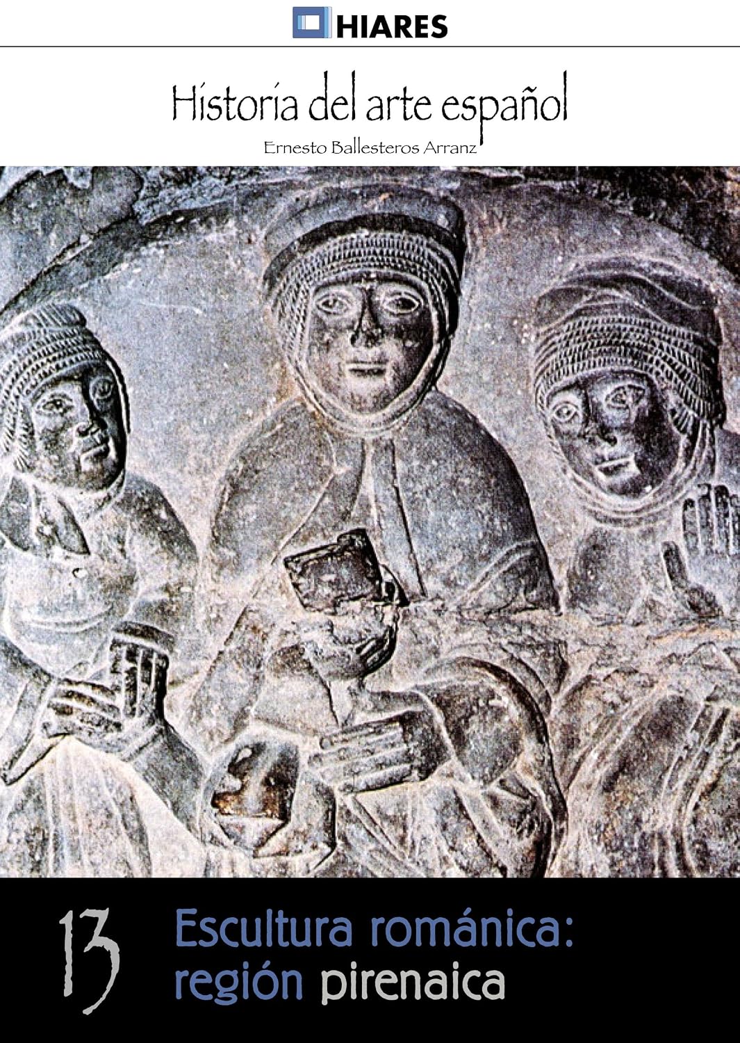 Escultura románica: región pirenaica (Historia del Arte Español) (Spanish Edition) baixar o livro de graça