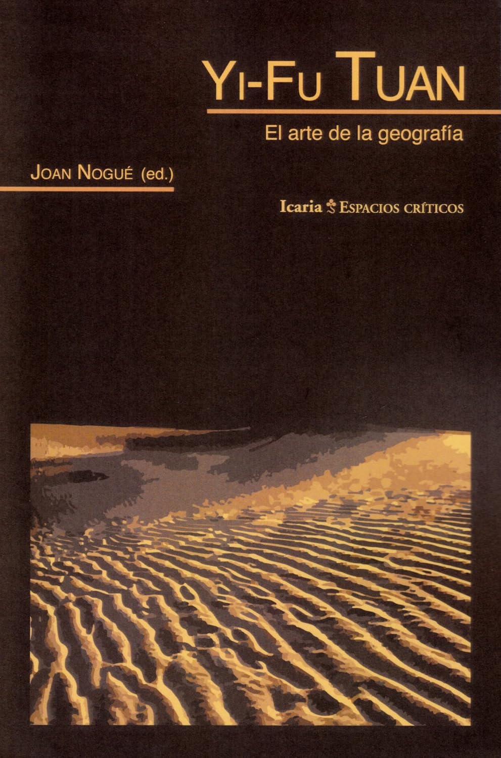 Yi-Fu Tuan: El arte de la geografia