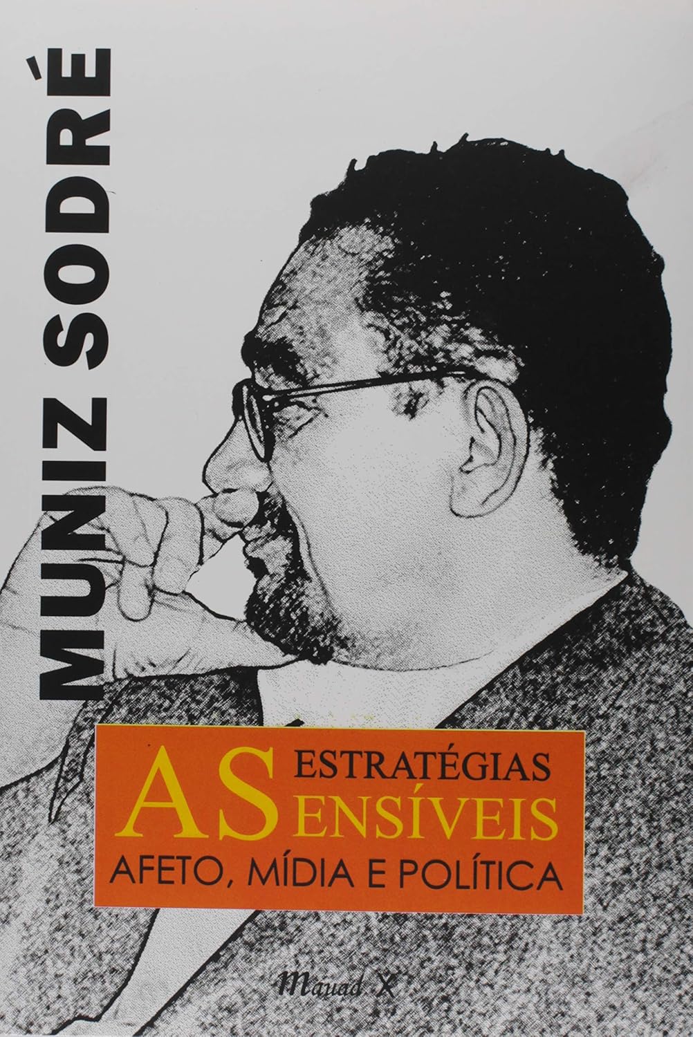 As estratégias sensíveis. afeto, mídia e política