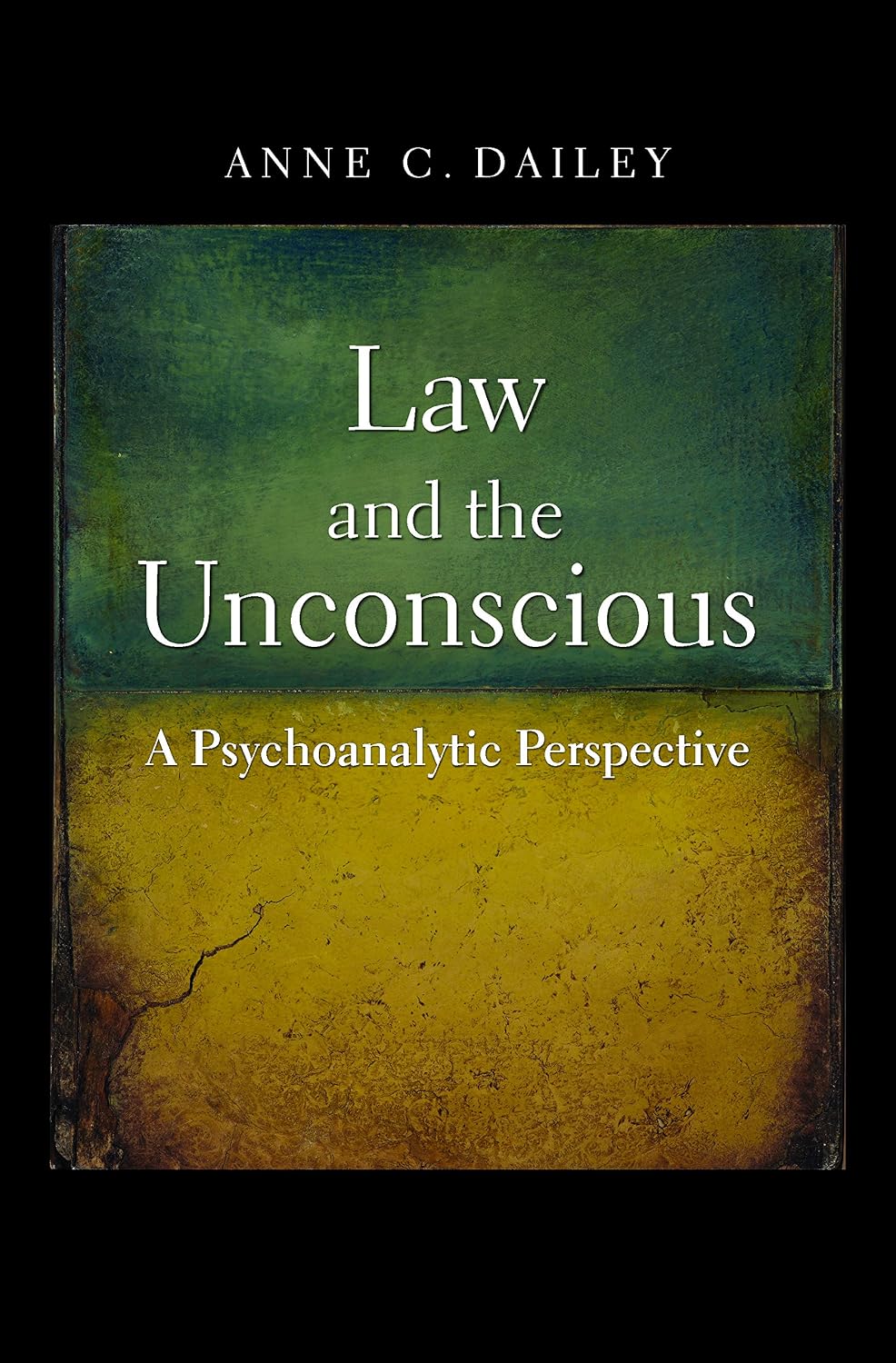ler totalmente Law and the Unconscious: A Psychoanalytic Perspective (English Edition)